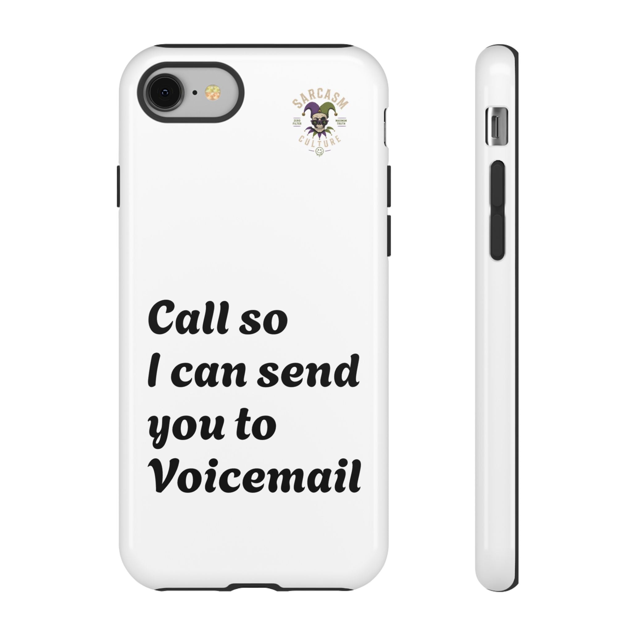 Call So I Can Send You to Voicemail