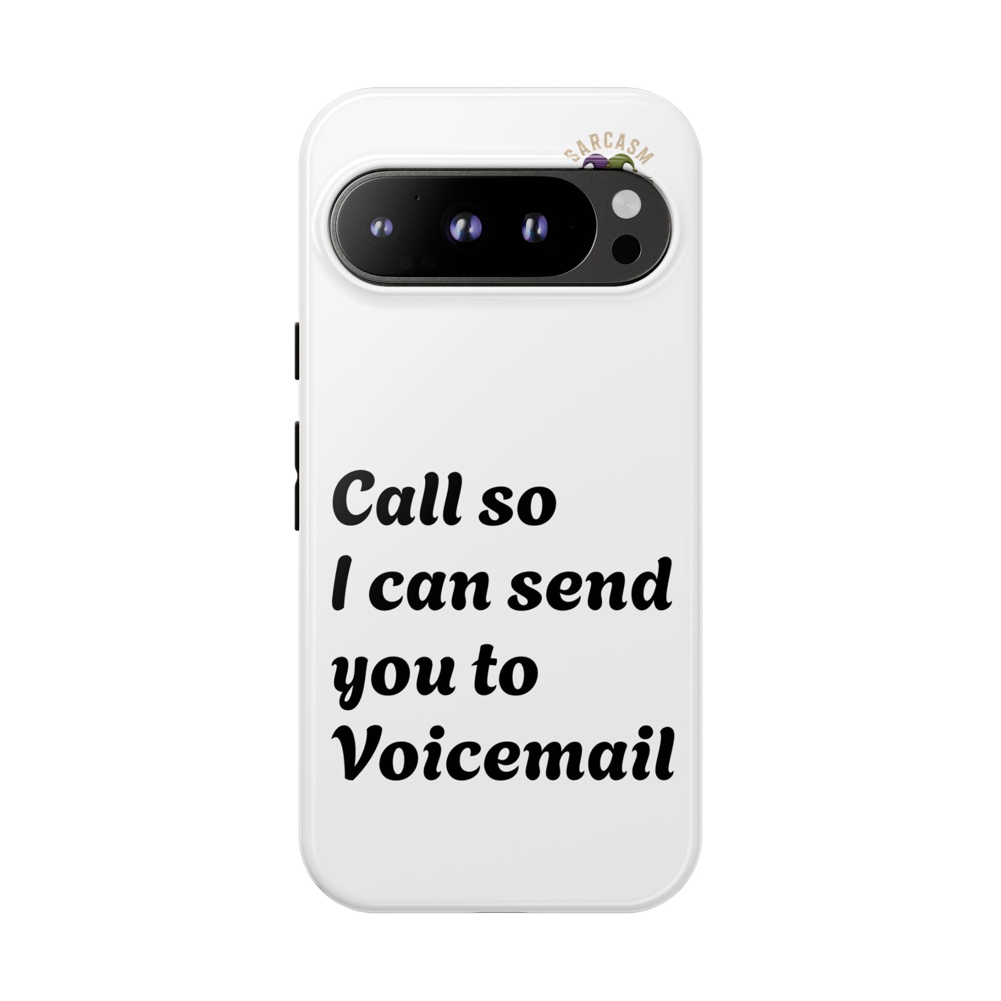 Call So I Can Send You to Voicemail