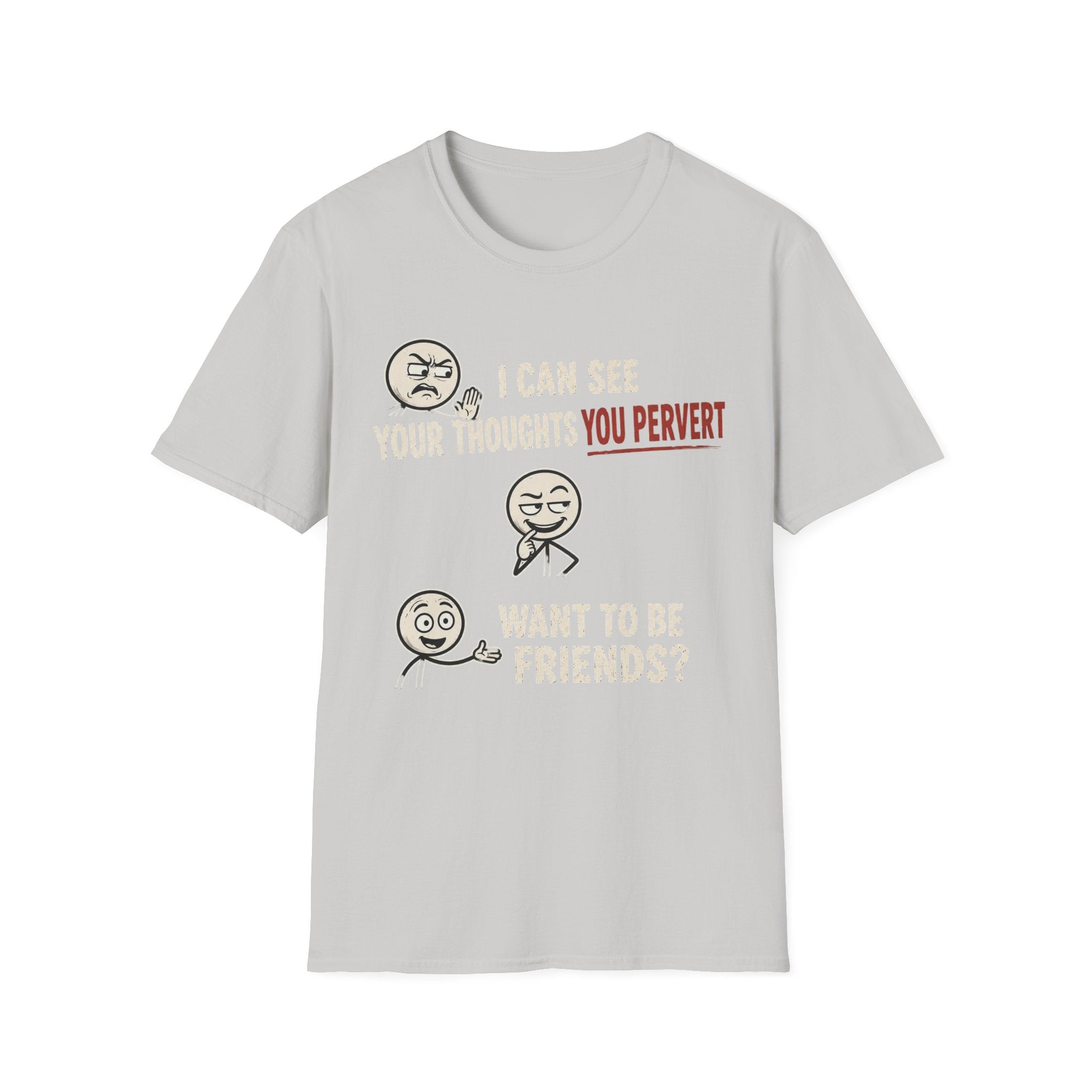 Funny Emoji T-Shirt — "I Can See Your Thoughts, You Pervert" Graphic Tee