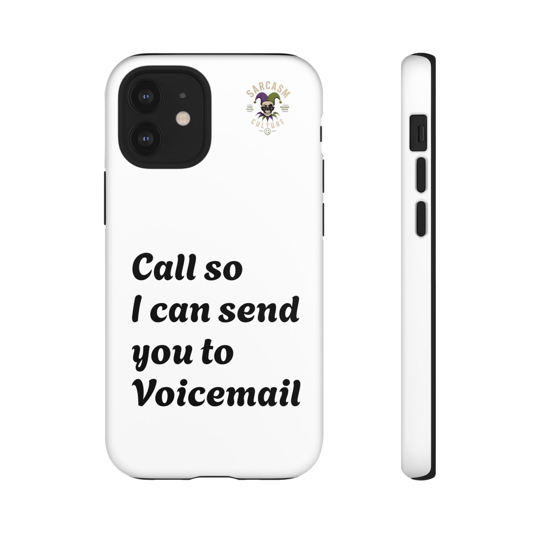 Call So I Can Send You to Voicemail