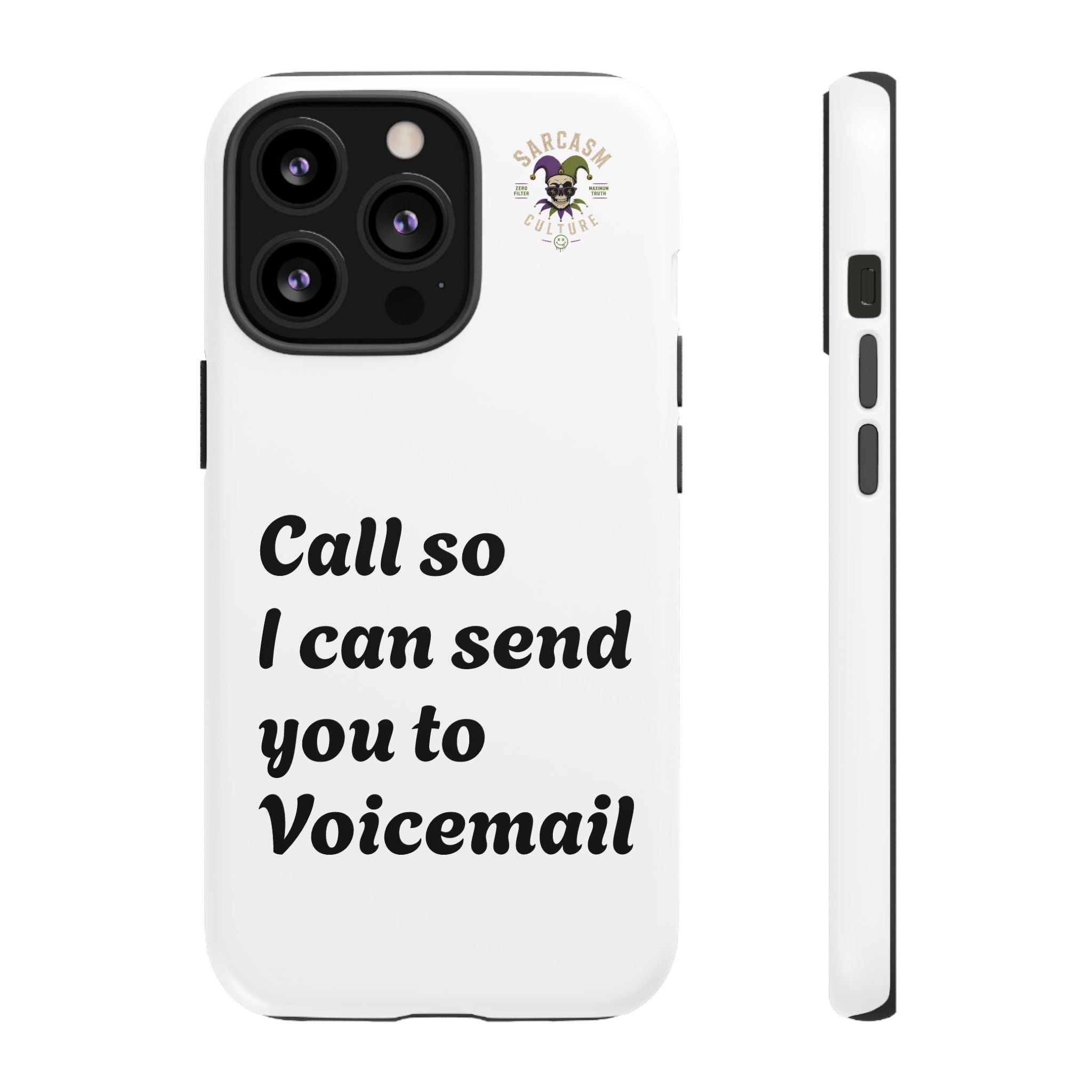 Call So I Can Send You to Voicemail
