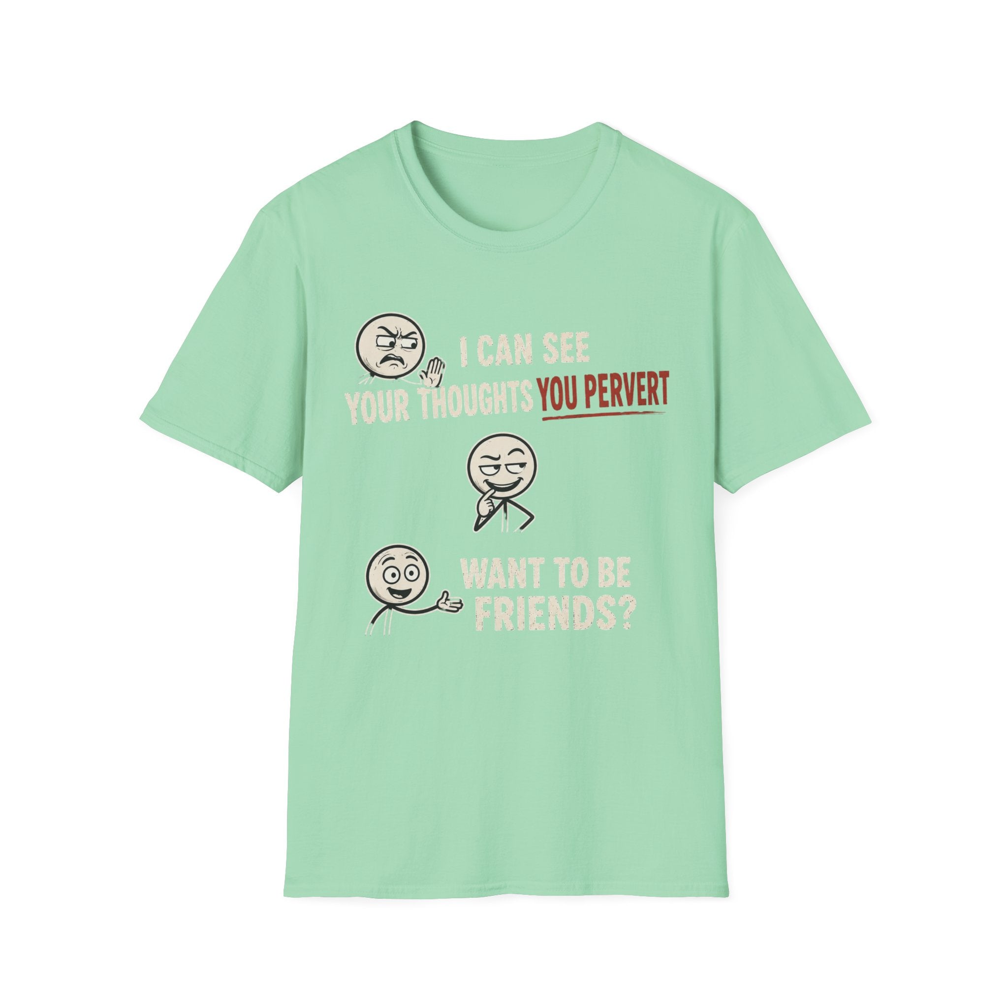 Funny Emoji T-Shirt — "I Can See Your Thoughts, You Pervert" Graphic Tee