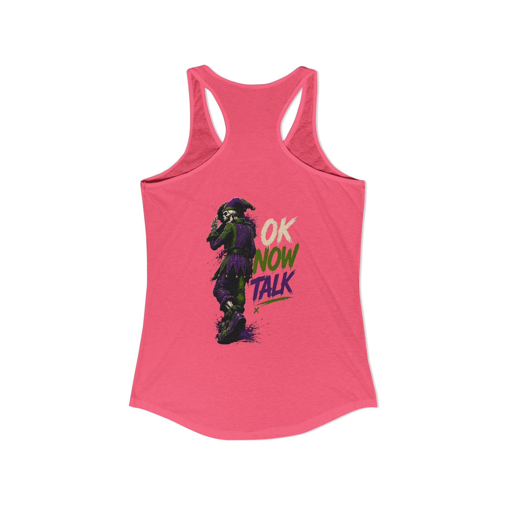 Stop Hold On Racerback Tank — 'OK Now Talk' Jester Graphic Women's Tank Top