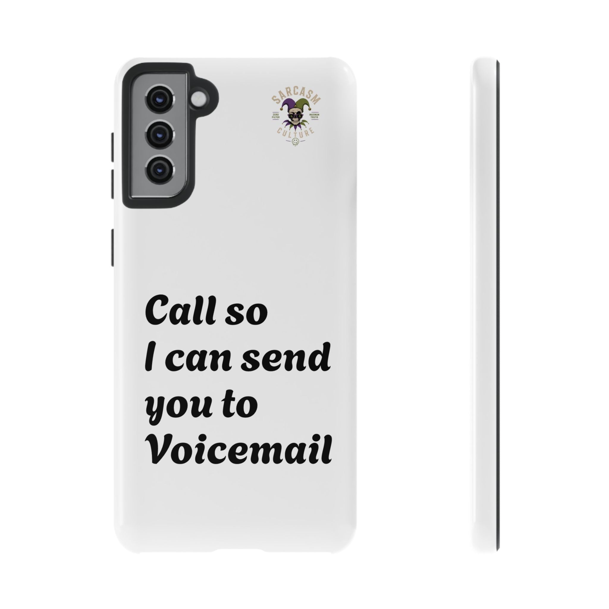 Call So I Can Send You to Voicemail