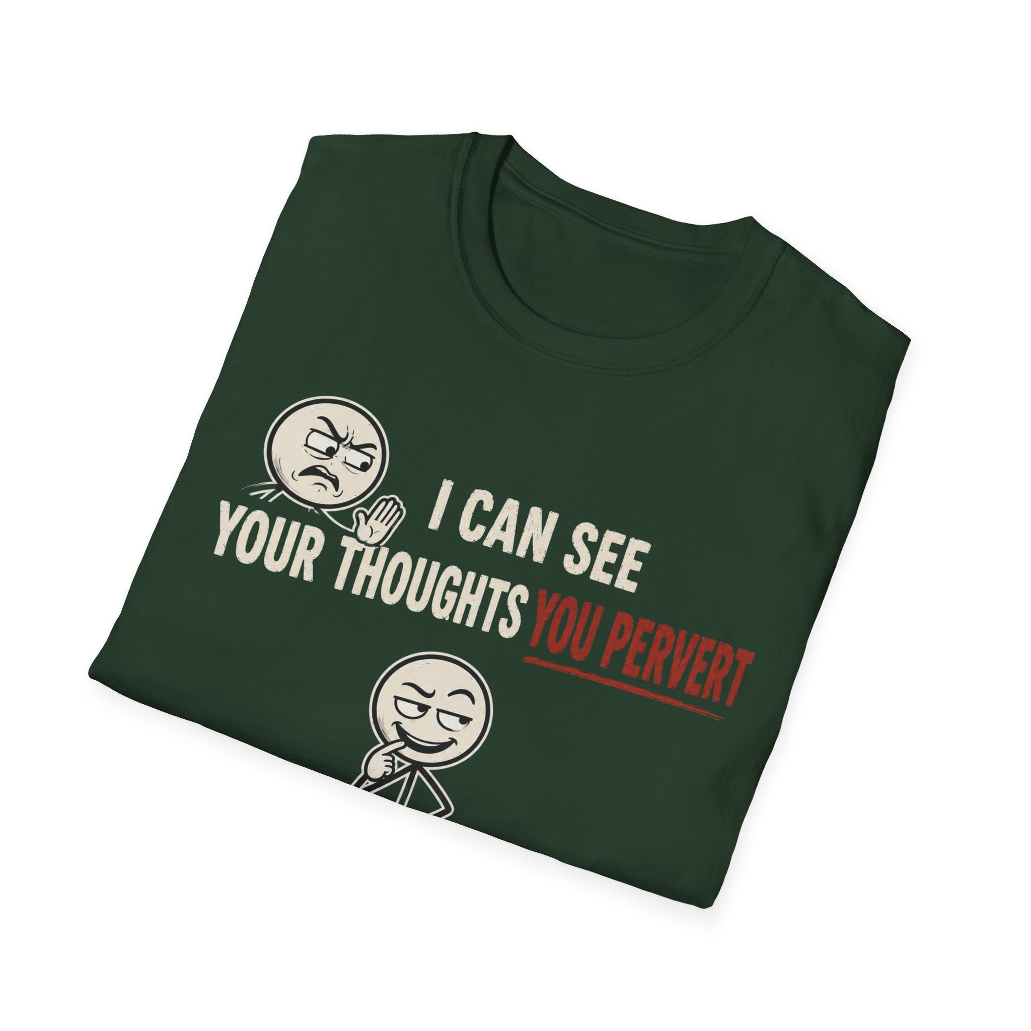 Funny Emoji T-Shirt — "I Can See Your Thoughts, You Pervert" Graphic Tee