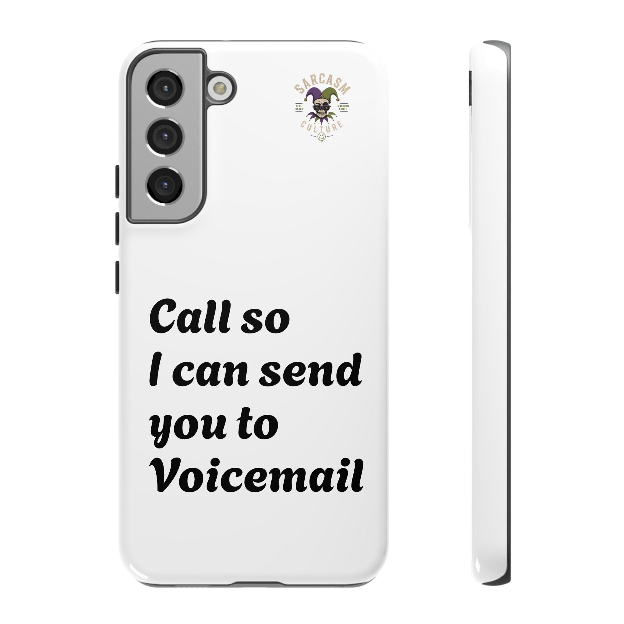 Call So I Can Send You to Voicemail