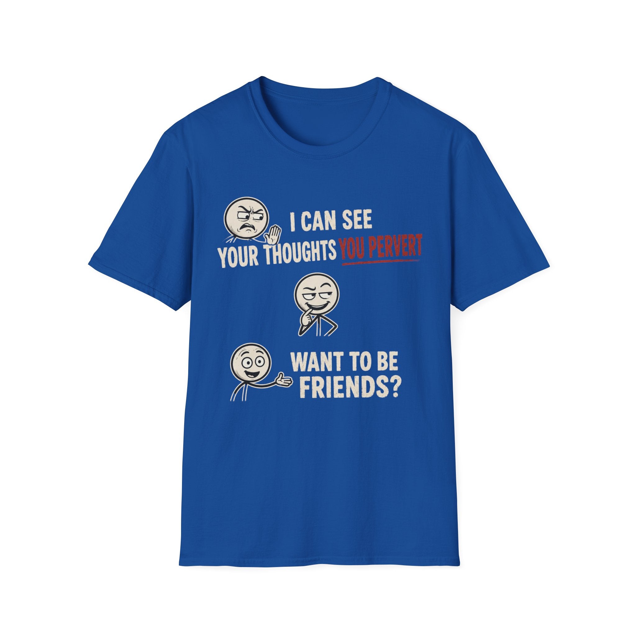 Funny Emoji T-Shirt — "I Can See Your Thoughts, You Pervert" Graphic Tee