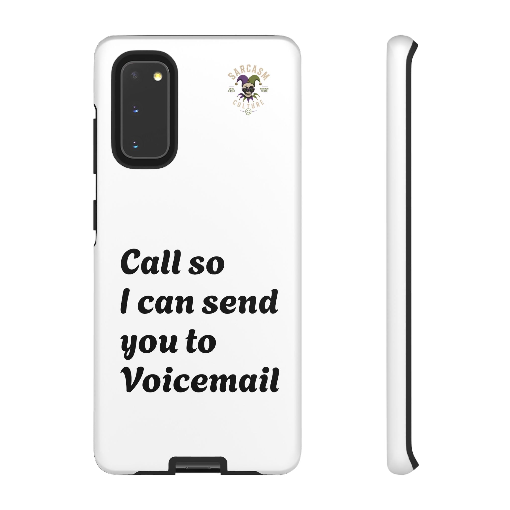 Call So I Can Send You to Voicemail