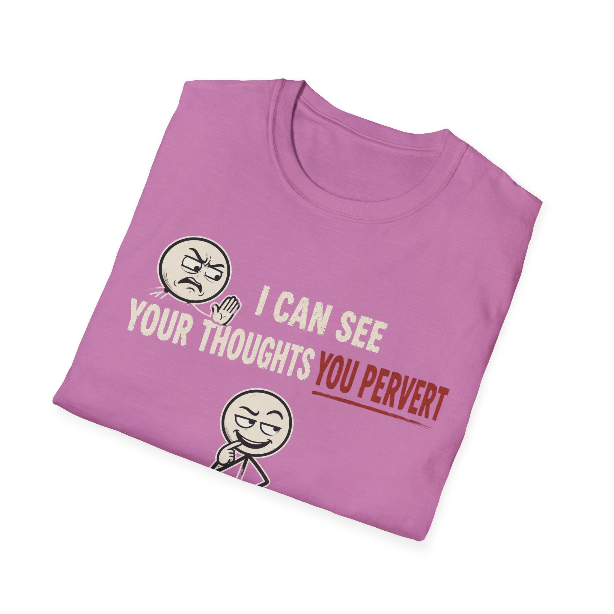 Funny Emoji T-Shirt — "I Can See Your Thoughts, You Pervert" Graphic Tee