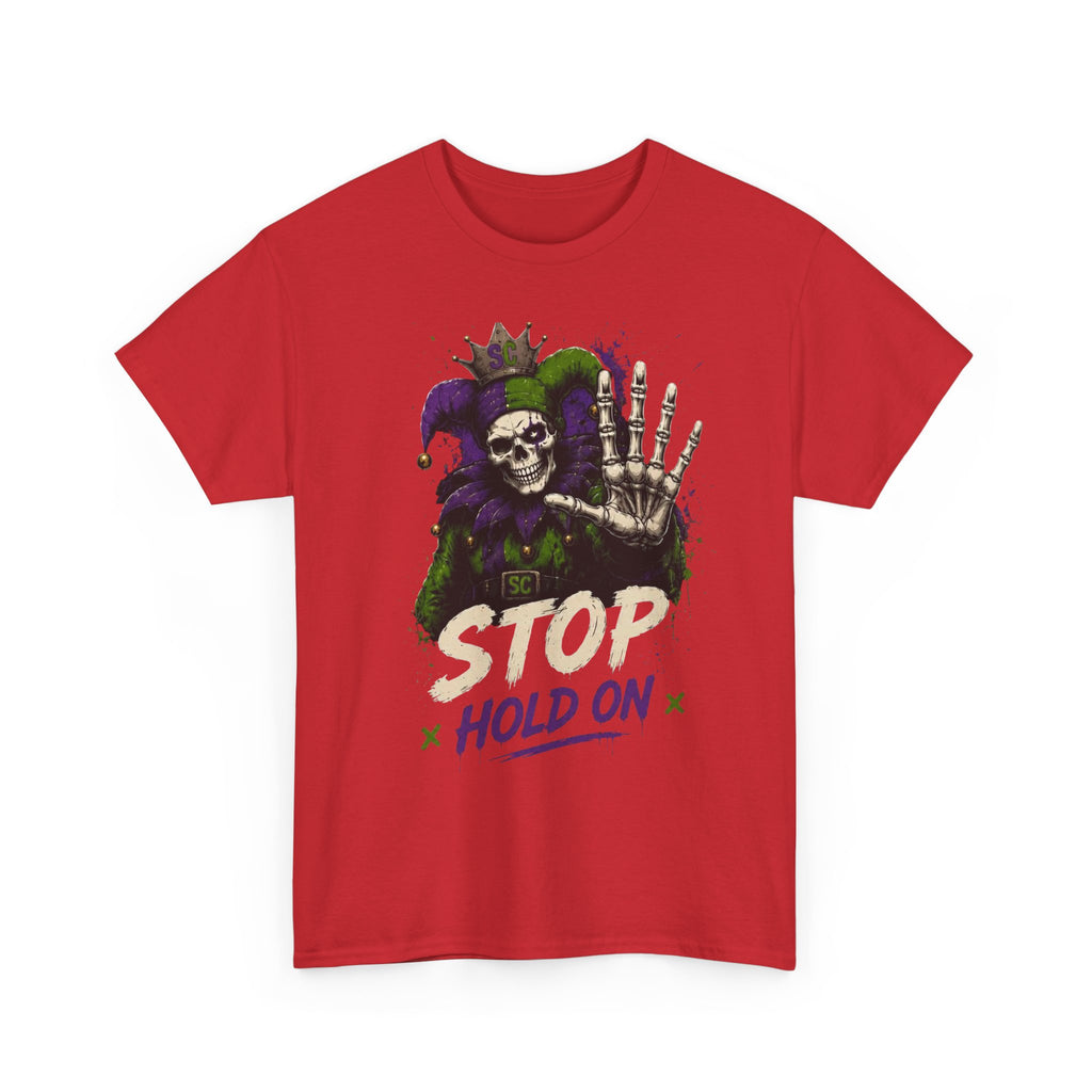 Stop Hold On Tee — 'OK Now Talk' Jester Graphic Unisex T-Shirt