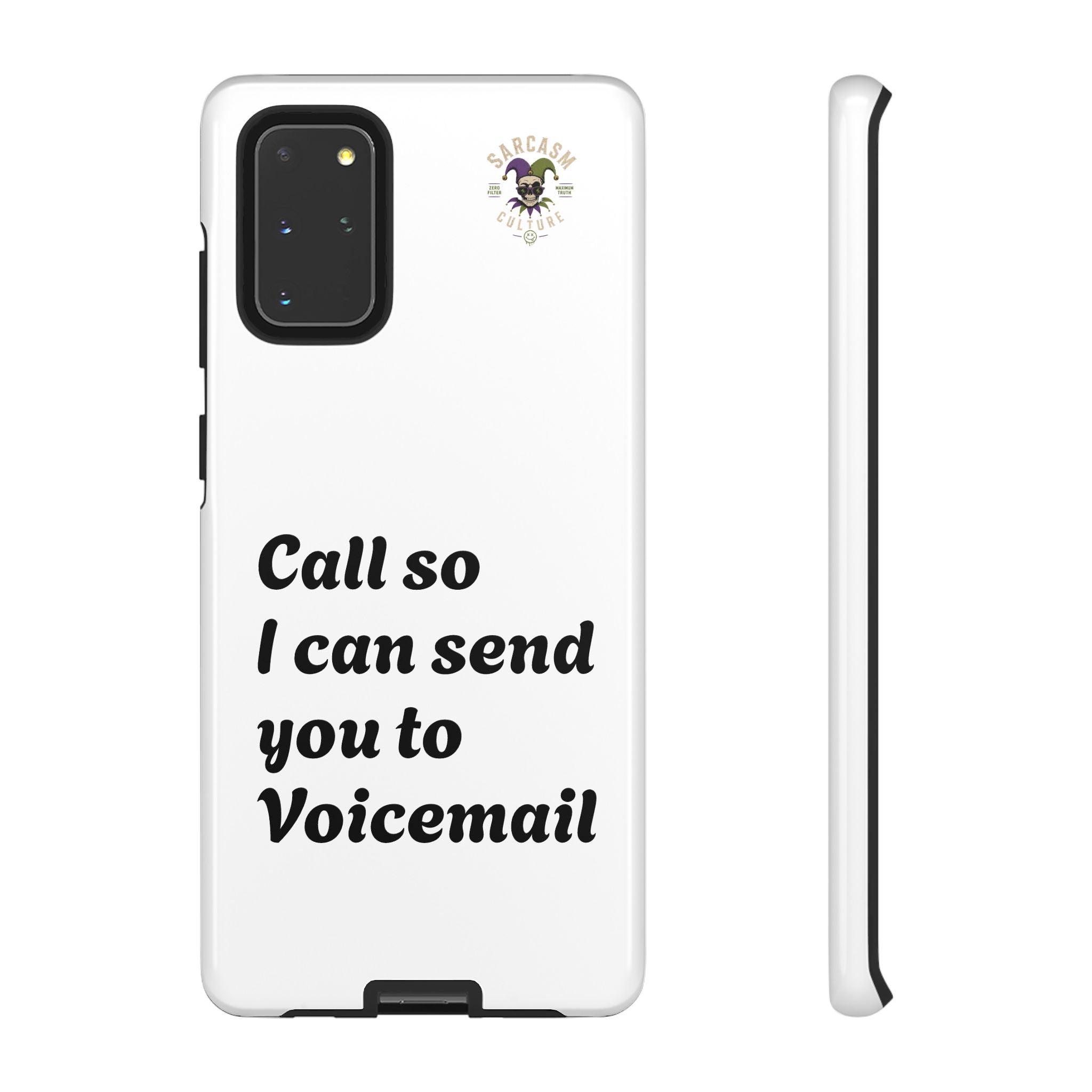 Call So I Can Send You to Voicemail