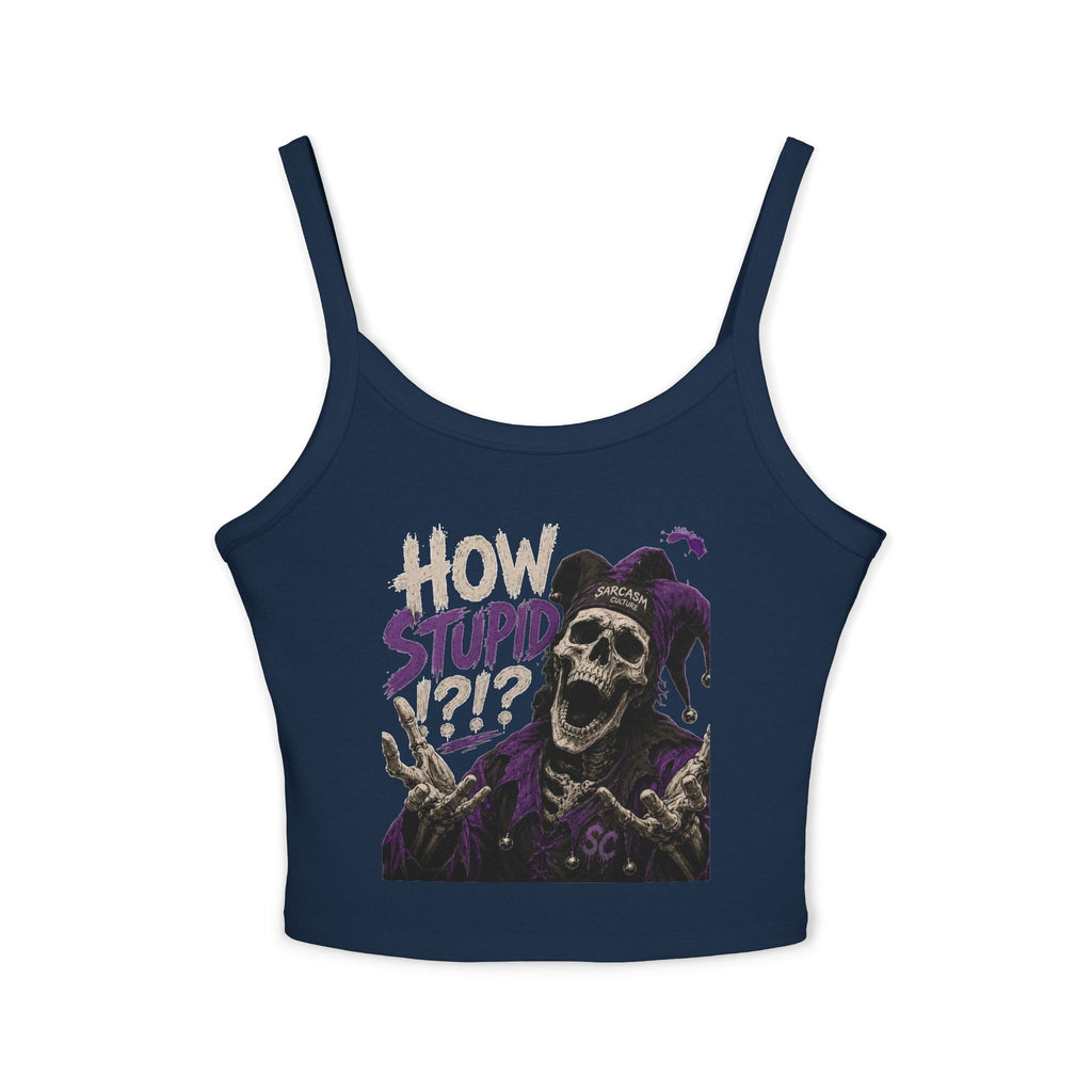 Jester Skull "How Stupid?!?" Spaghetti Strap Tank Top
