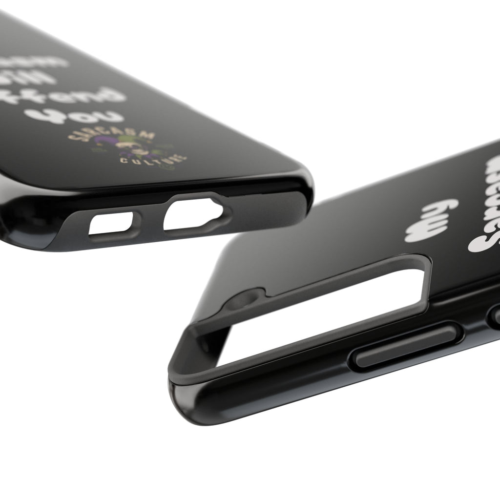 Sarcastic Phone Case — “My Sarcasm Will Offend You” Tough Protective Cover