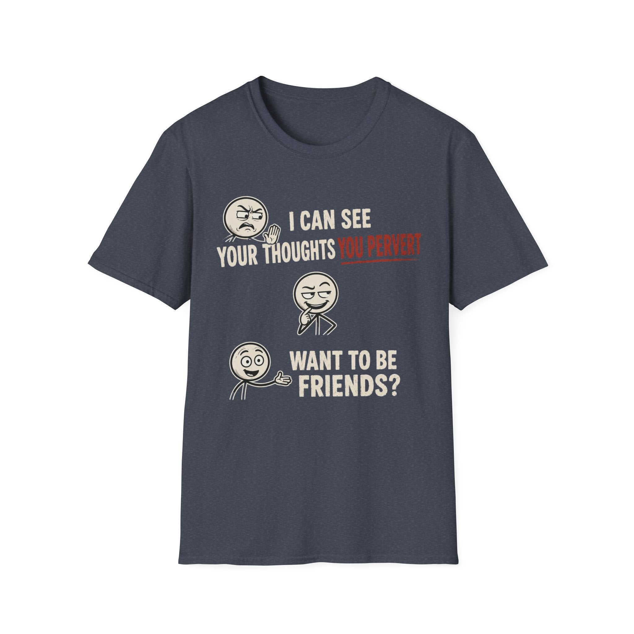 Funny Emoji T-Shirt — "I Can See Your Thoughts, You Pervert" Graphic Tee