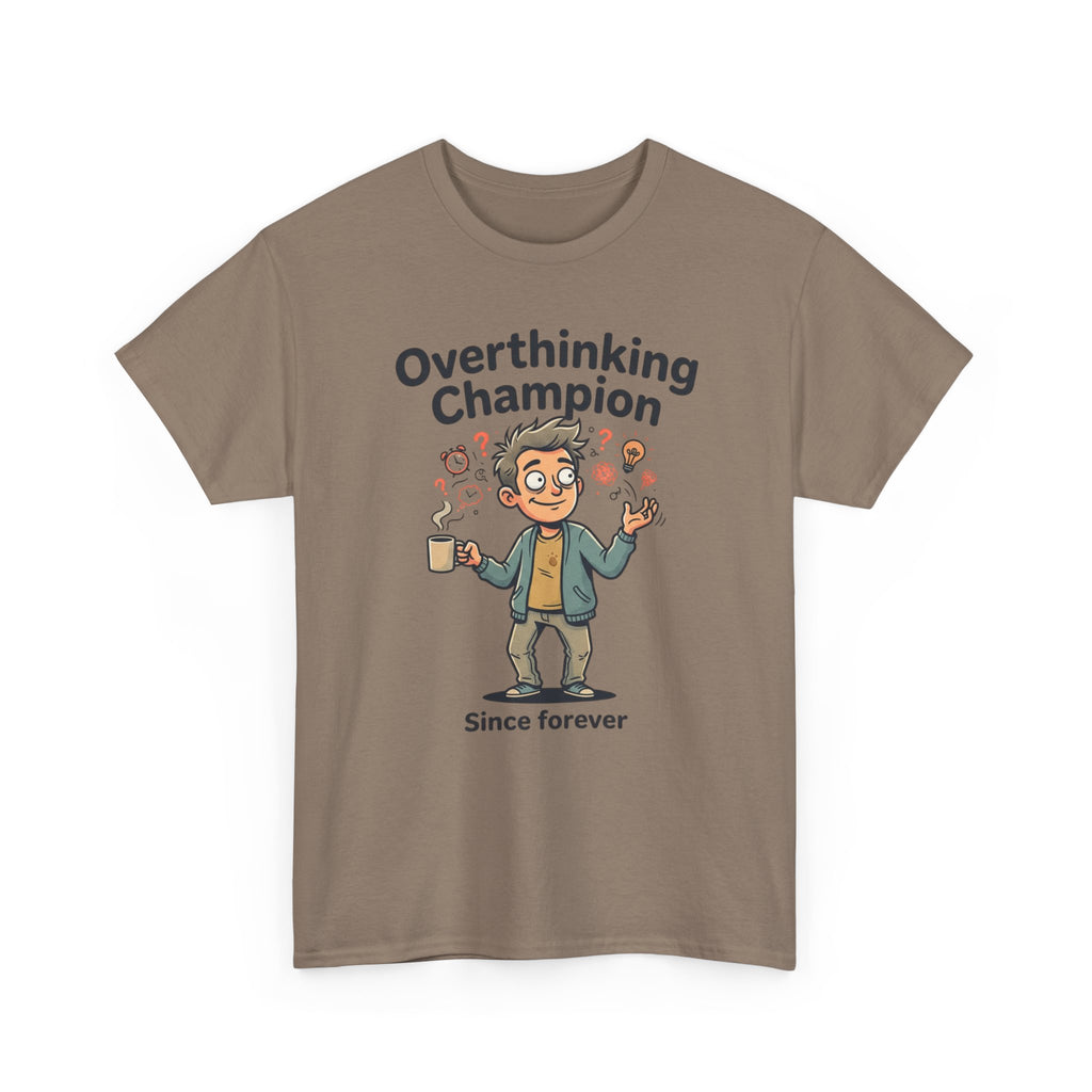 Overthinking Champion T-Shirt – Funny Mental Health Tee (“Since forever”)