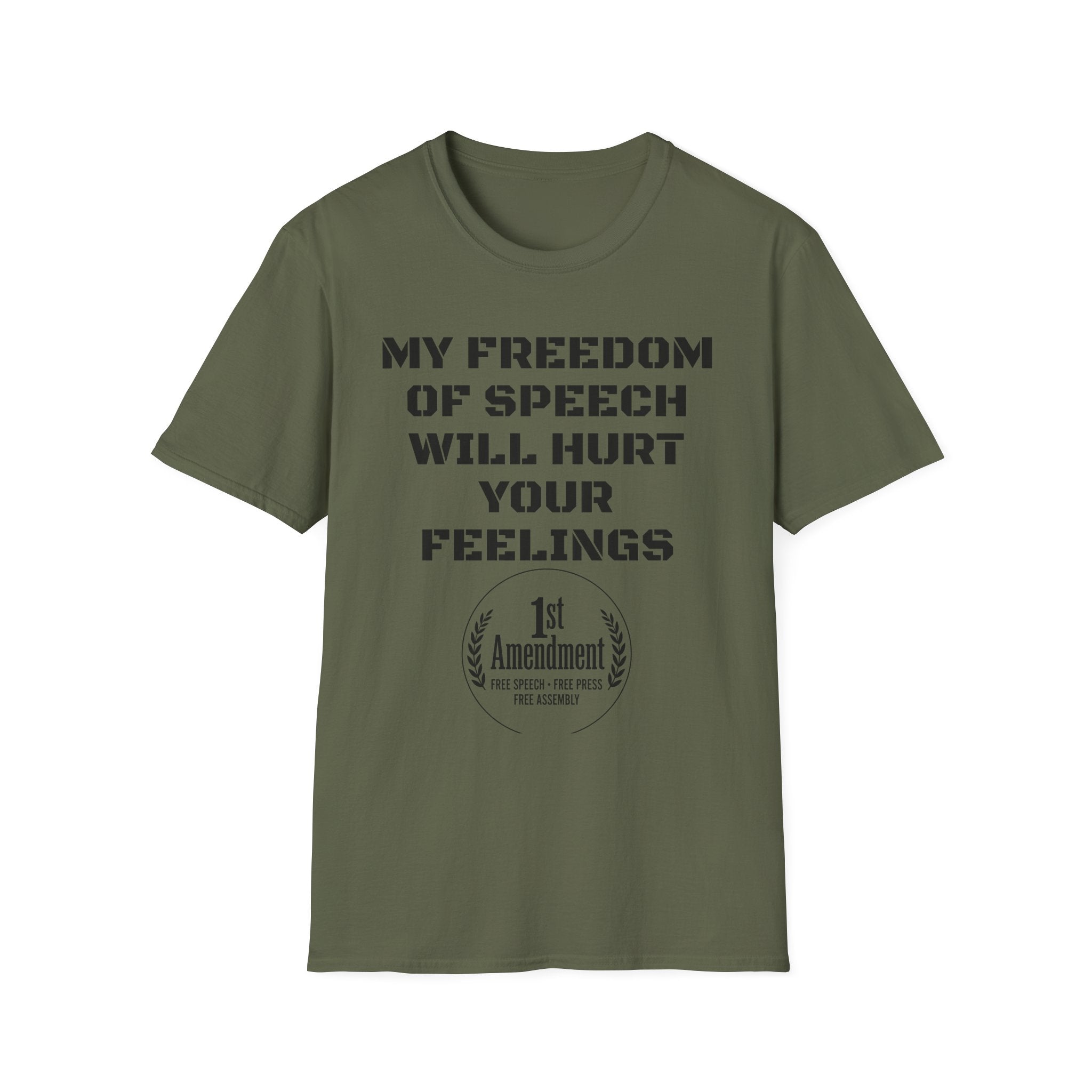 My Freedom of Speech Will Hurt Your Feelings T-Shirt — 1st Amendment Statement Tee