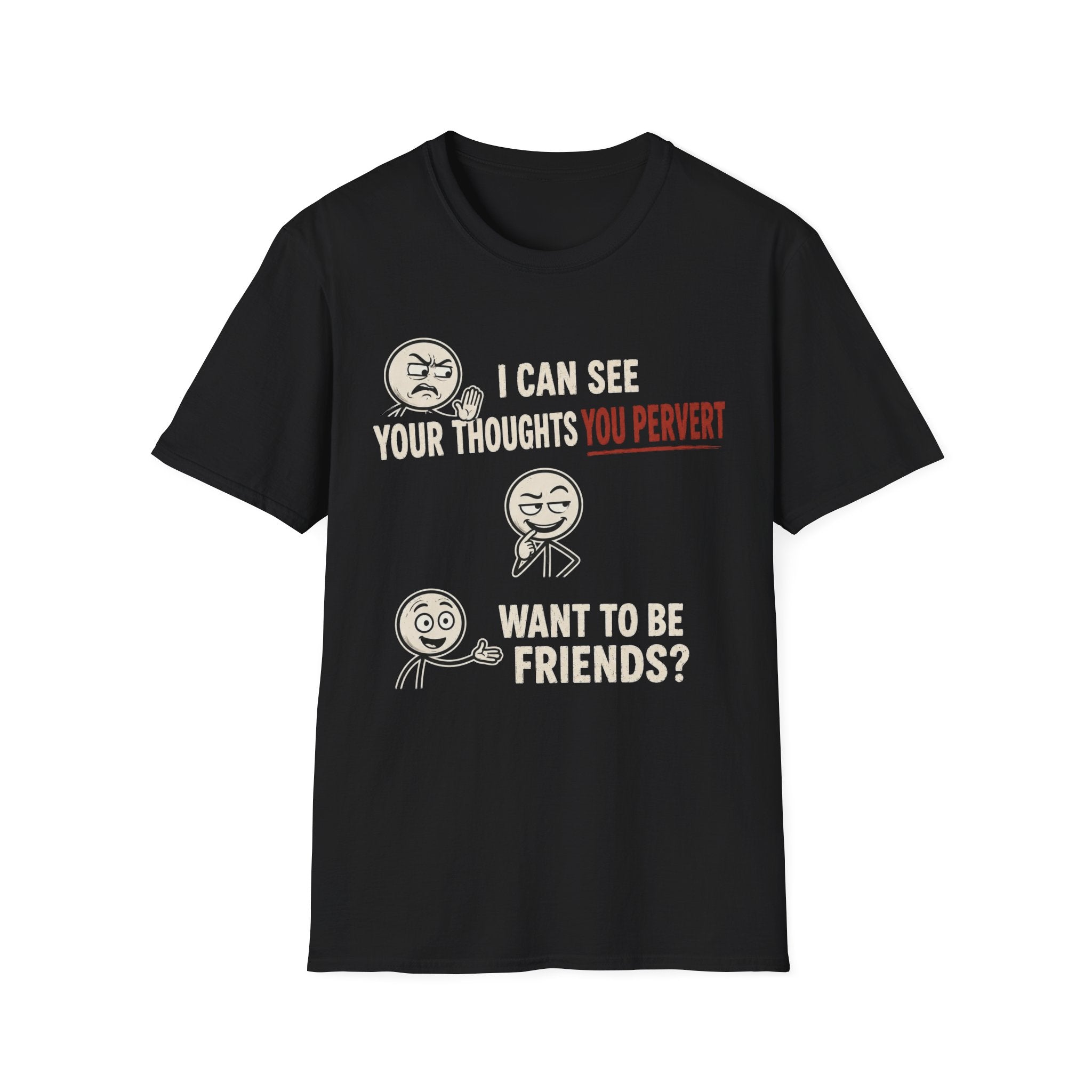 Funny Emoji T-Shirt — "I Can See Your Thoughts, You Pervert" Graphic Tee