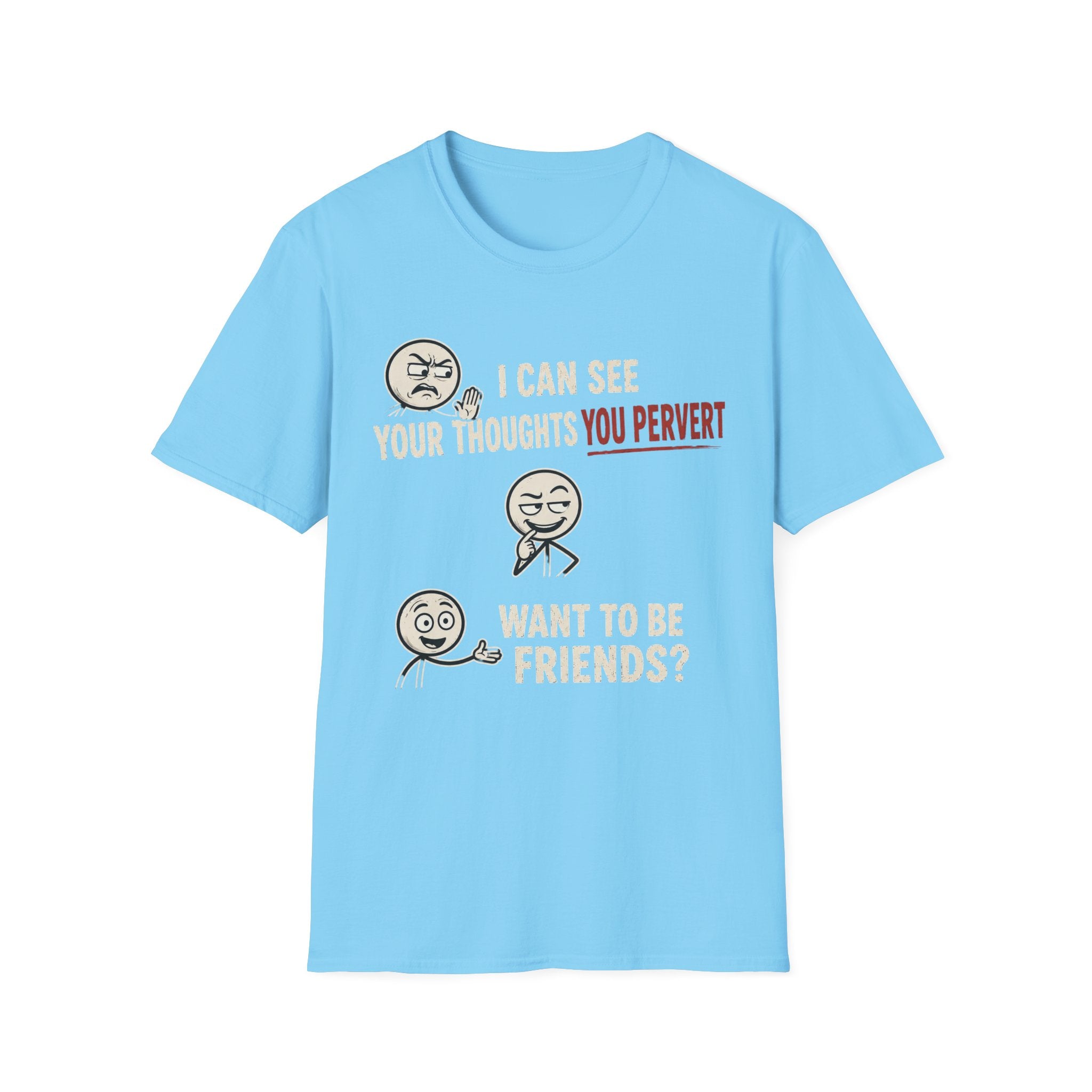Funny Emoji T-Shirt — "I Can See Your Thoughts, You Pervert" Graphic Tee