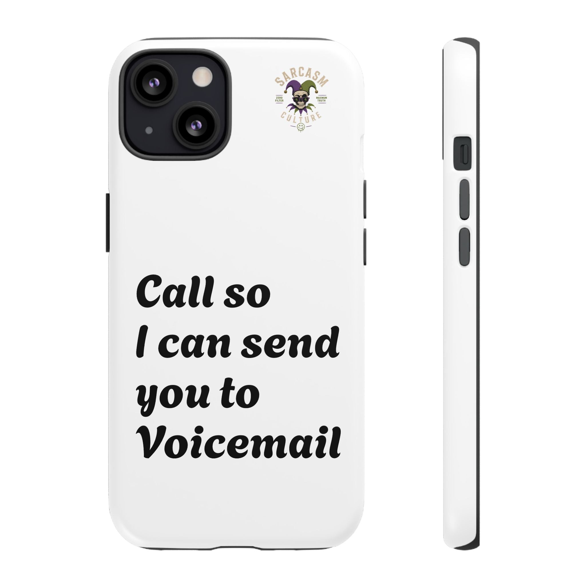 Call So I Can Send You to Voicemail