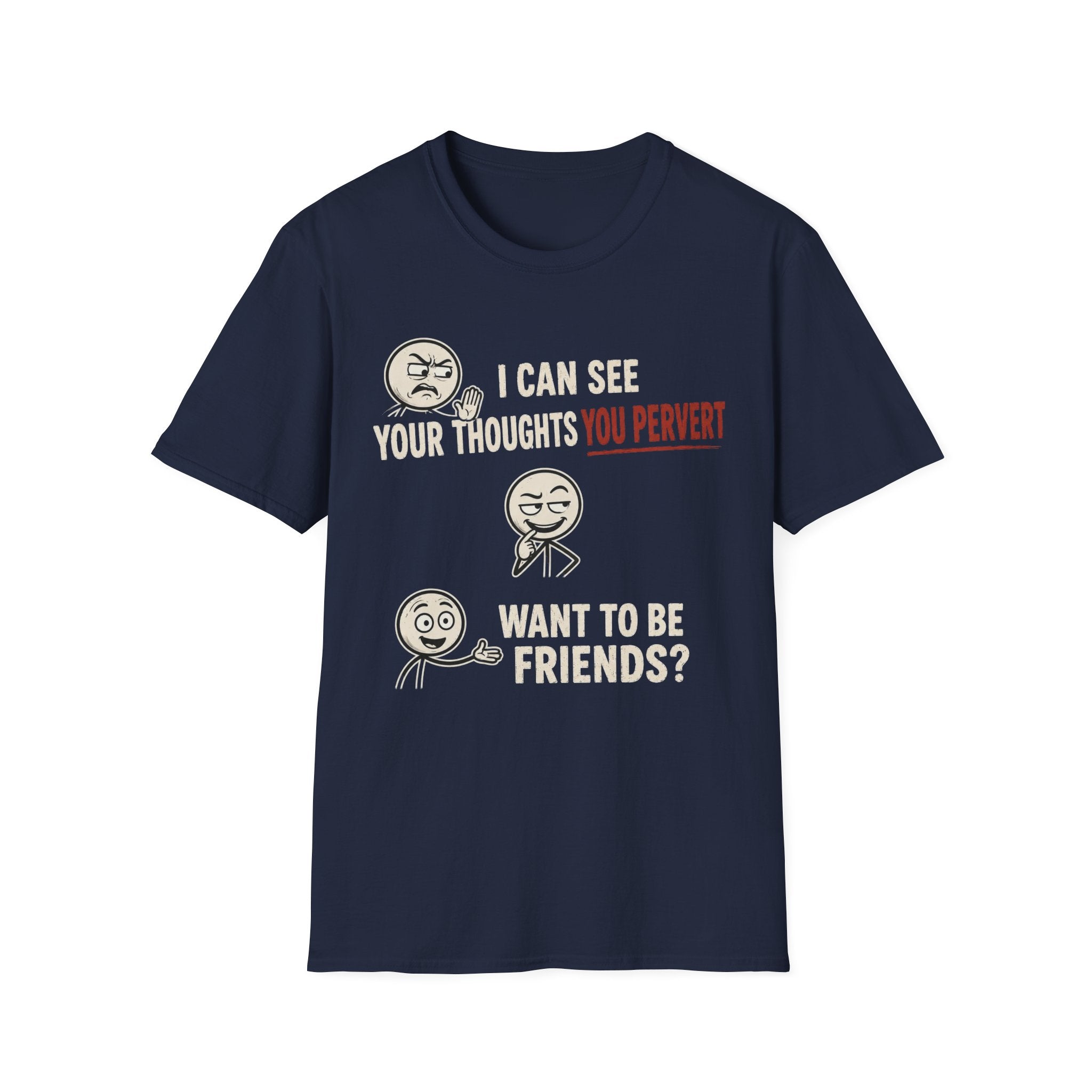 Funny Emoji T-Shirt — "I Can See Your Thoughts, You Pervert" Graphic Tee