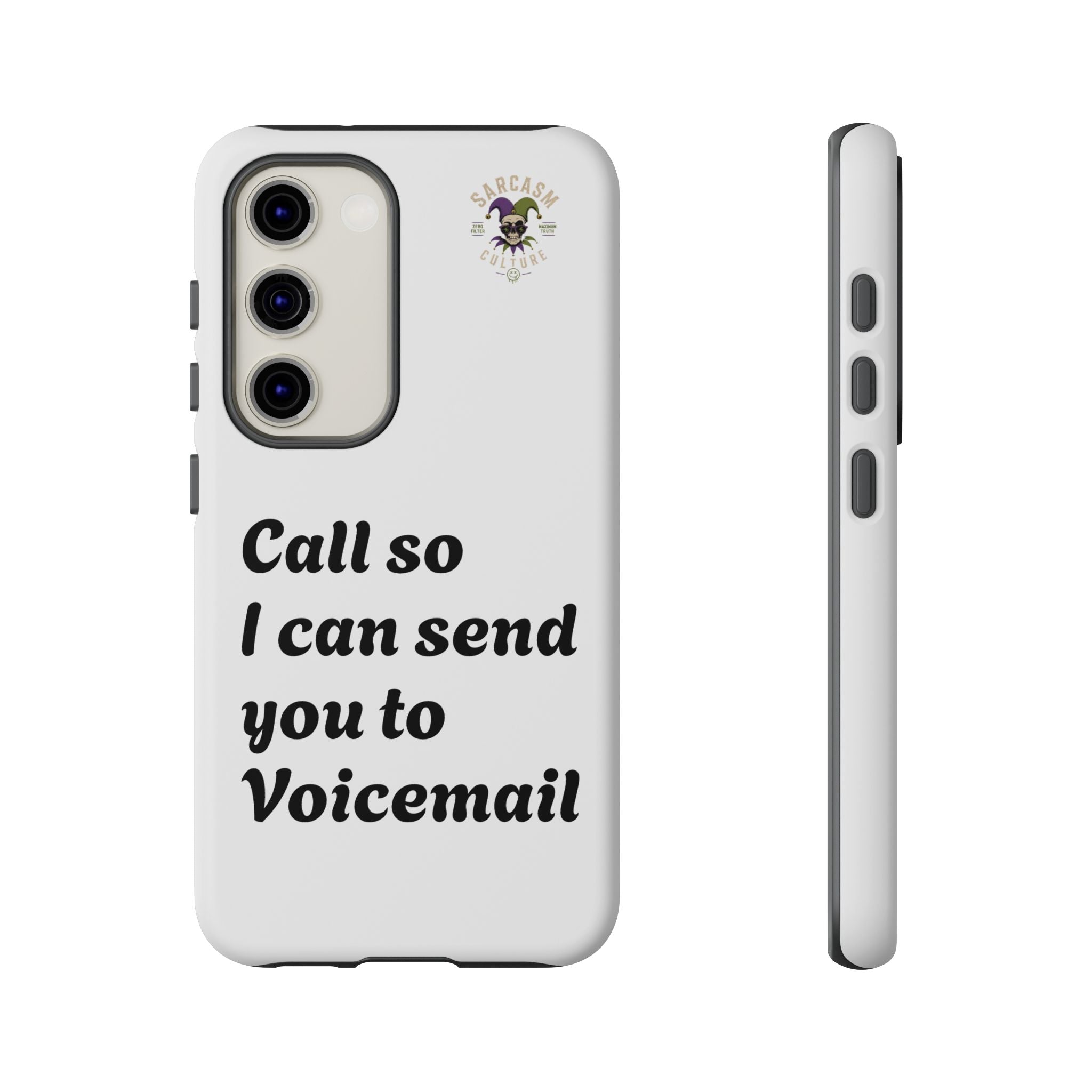 Call So I Can Send You to Voicemail
