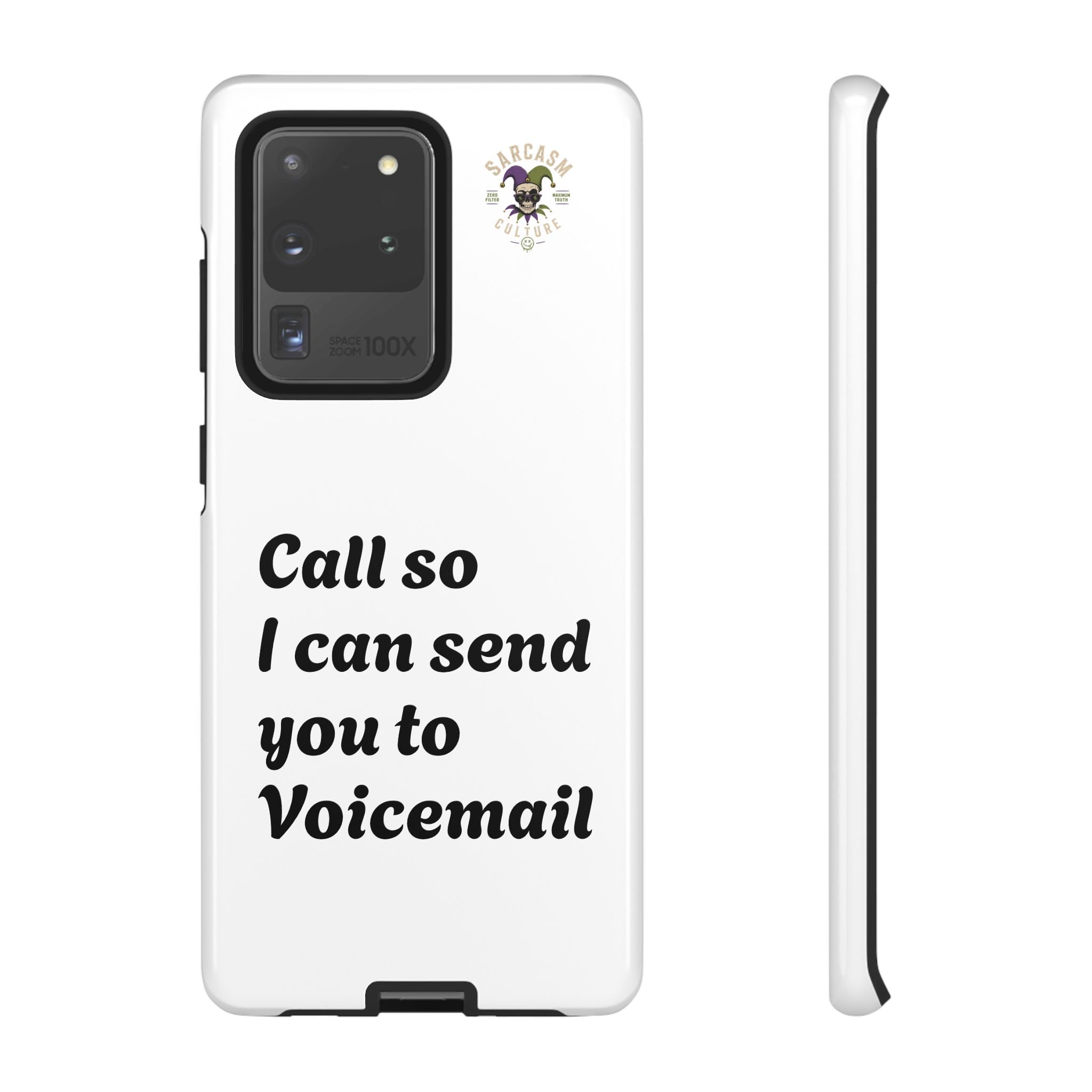 Call So I Can Send You to Voicemail