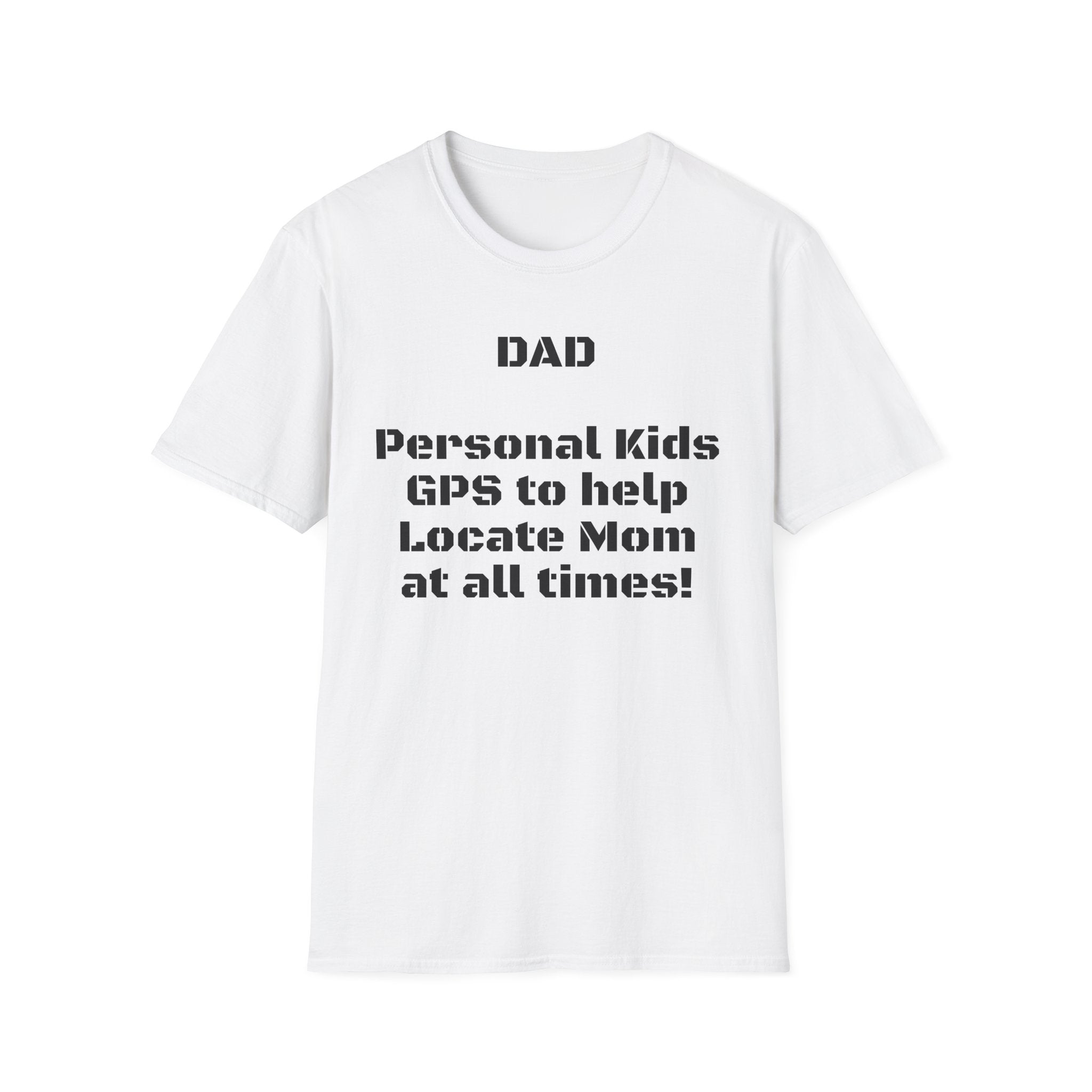 Dad GPS — Funny Parenting Graphic Tee