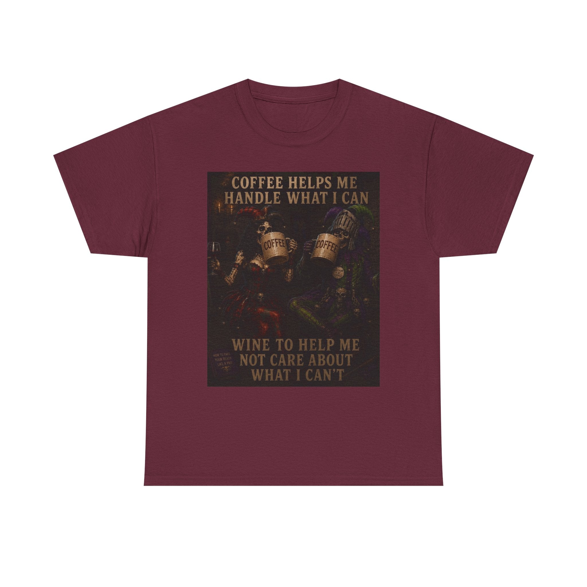 Coffee Helps Me Tee — "Coffee Helps Me Handle What I Can, Wine to Help Me Not Care" Graphic T-Shirt