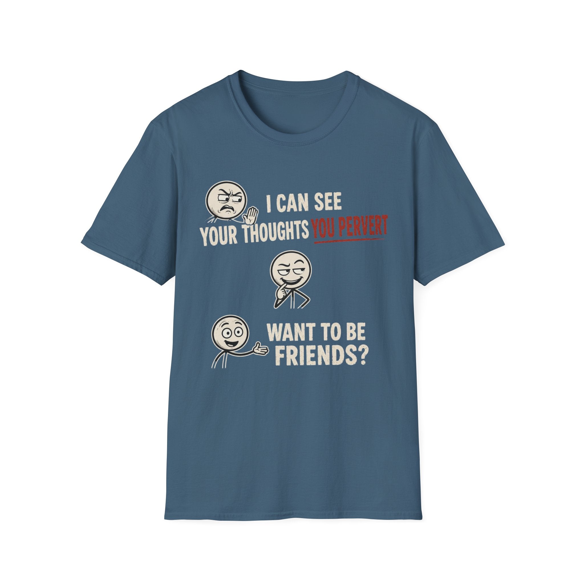Funny Emoji T-Shirt — "I Can See Your Thoughts, You Pervert" Graphic Tee