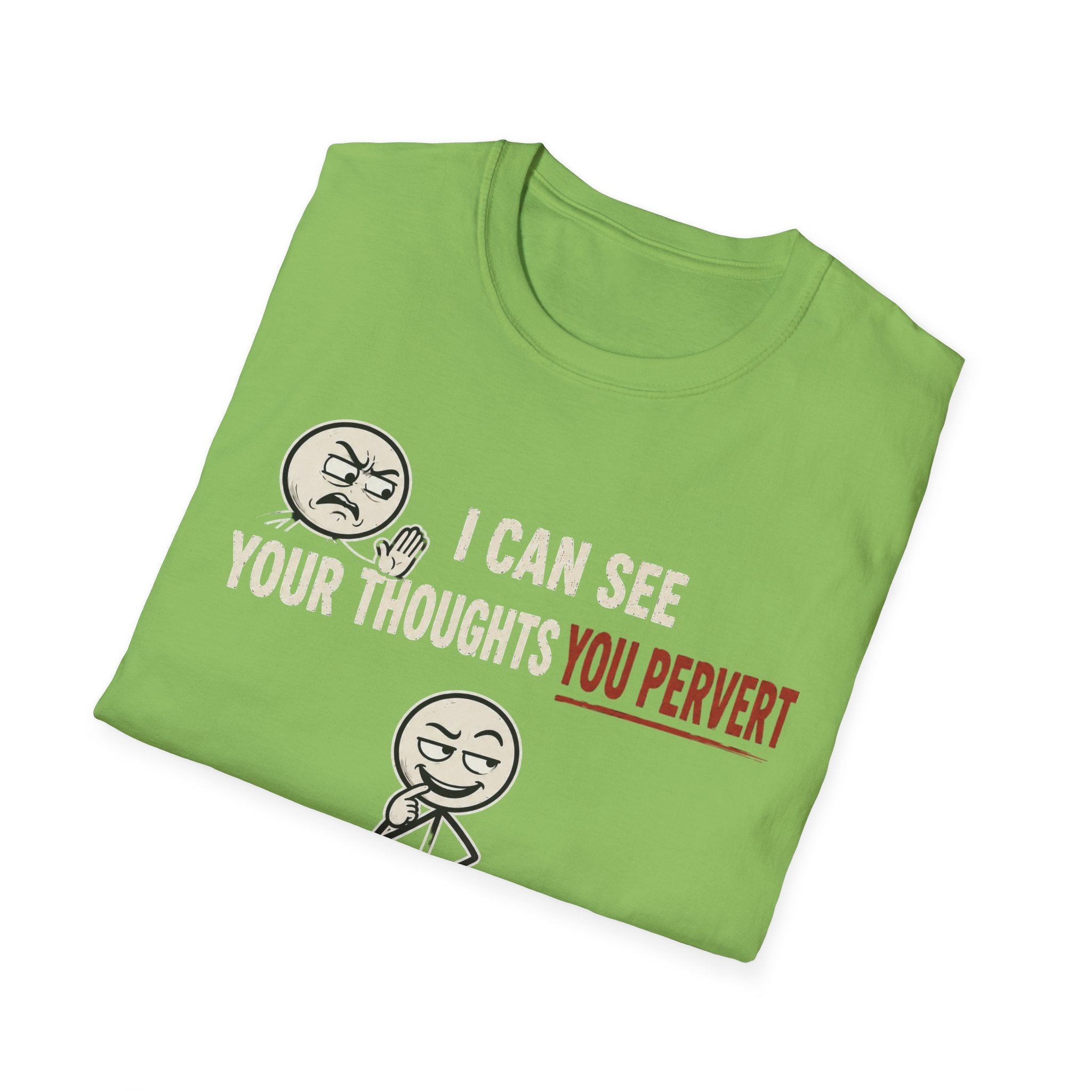 Funny Emoji T-Shirt — "I Can See Your Thoughts, You Pervert" Graphic Tee