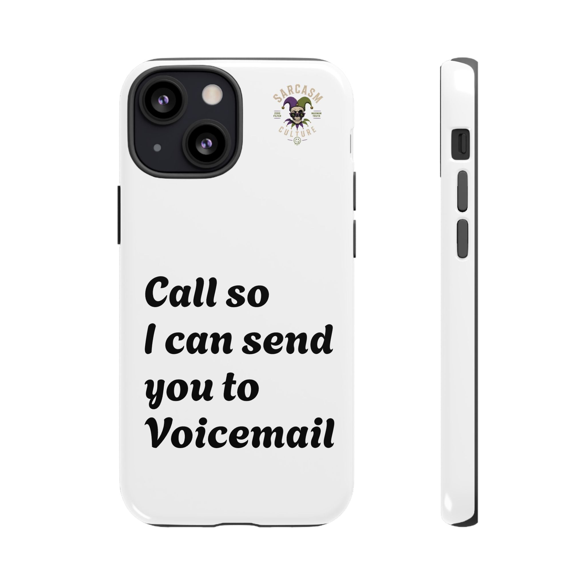 Call So I Can Send You to Voicemail