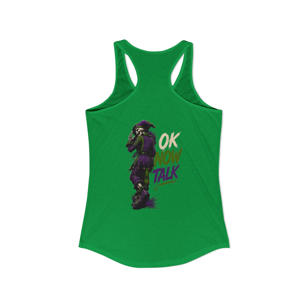 Stop Hold On Racerback Tank — 'OK Now Talk' Jester Graphic Women's Tank Top