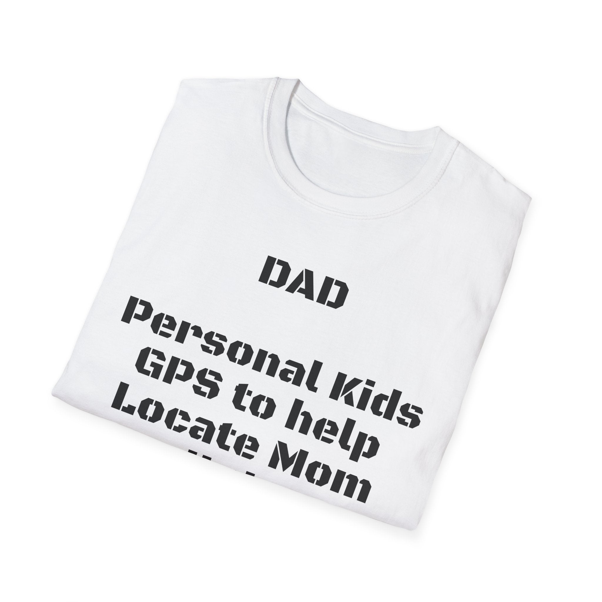Dad GPS — Funny Parenting Graphic Tee