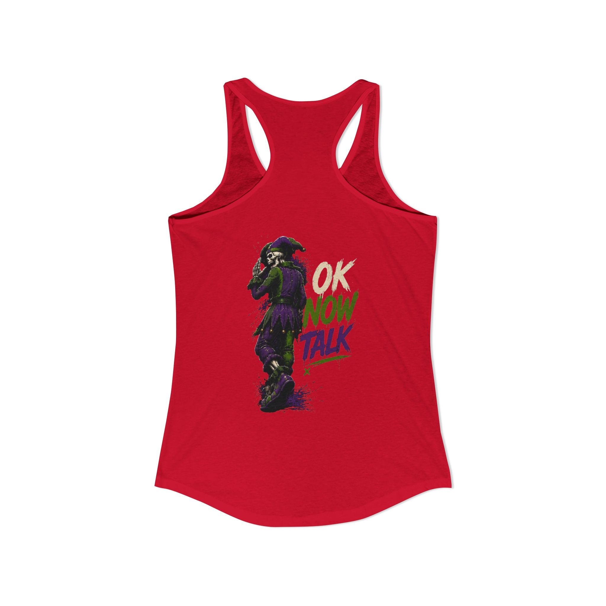 Stop Hold On Racerback Tank — 'OK Now Talk' Jester Graphic Women's Tank Top