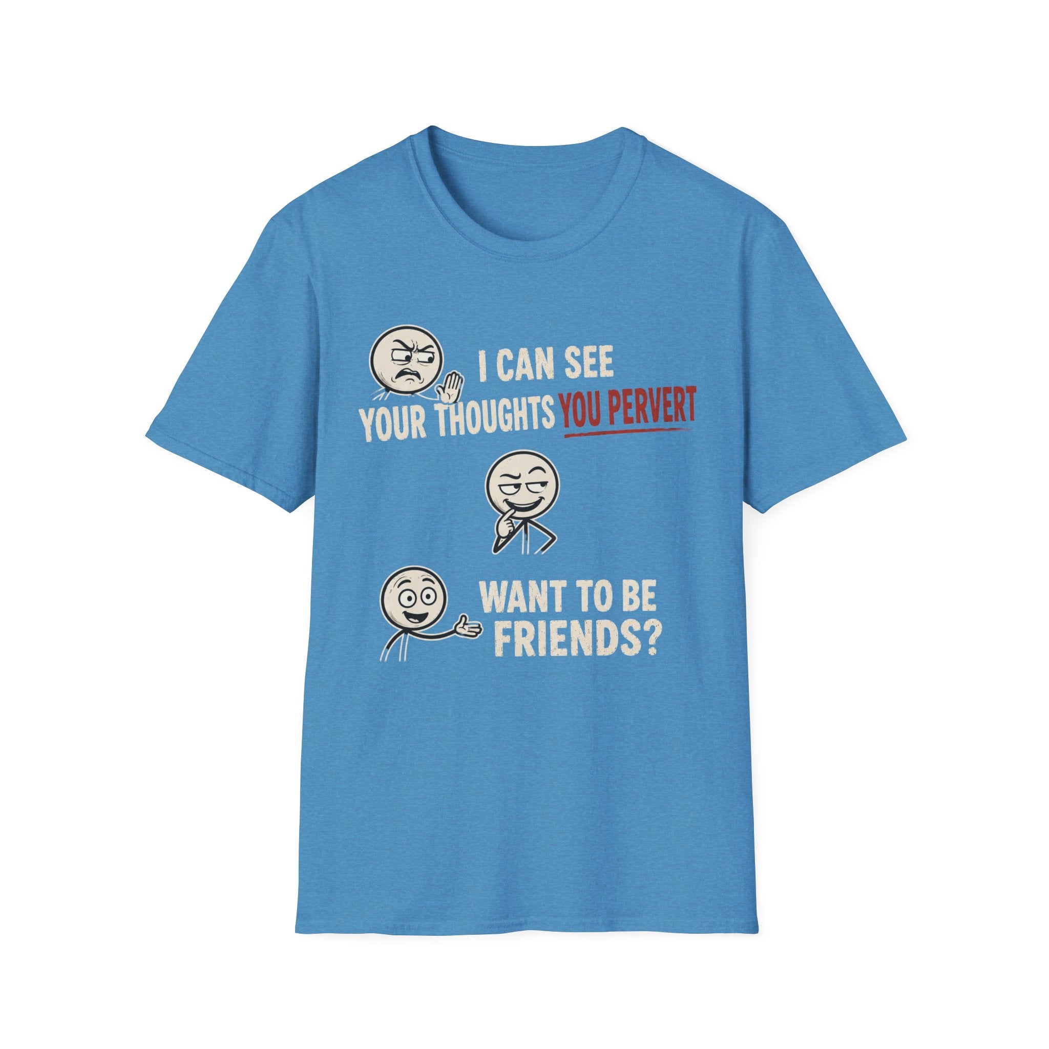 Funny Emoji T-Shirt — "I Can See Your Thoughts, You Pervert" Graphic Tee