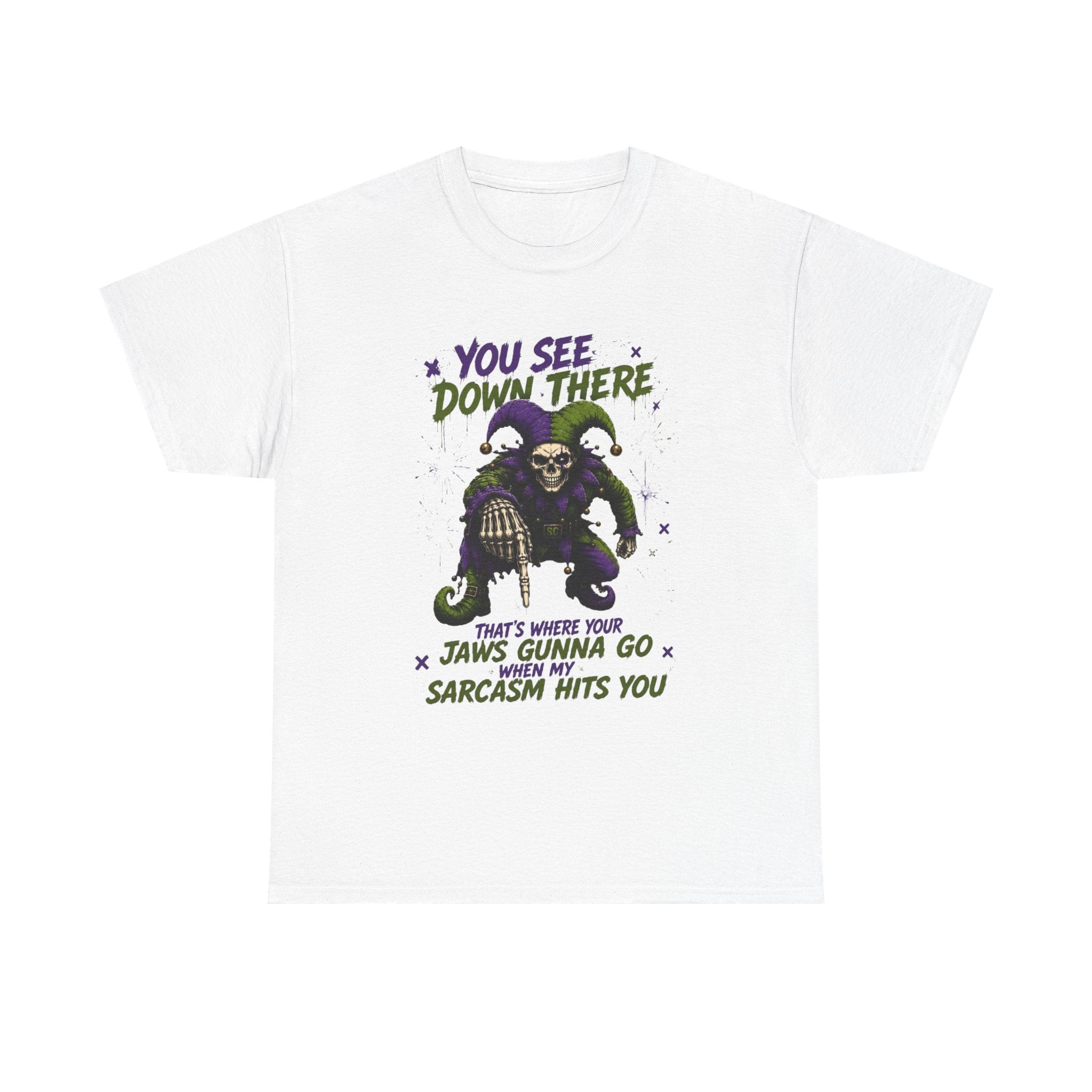 Skeleton Jester Tee — 'That's Where Your Jaw's Gonna Go When My Sarcasm Hits You' Dark Humor Graphic Shirt