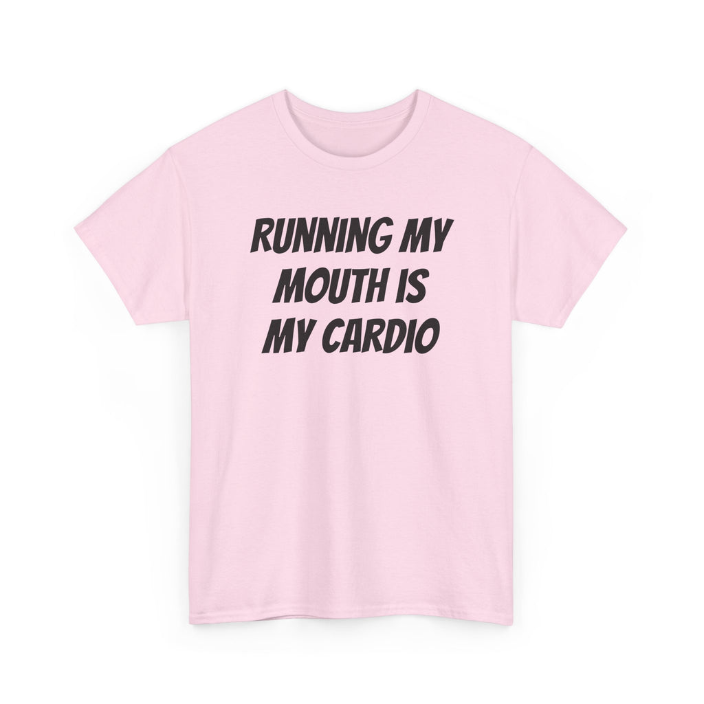 Running My Mouth Is My Cardio