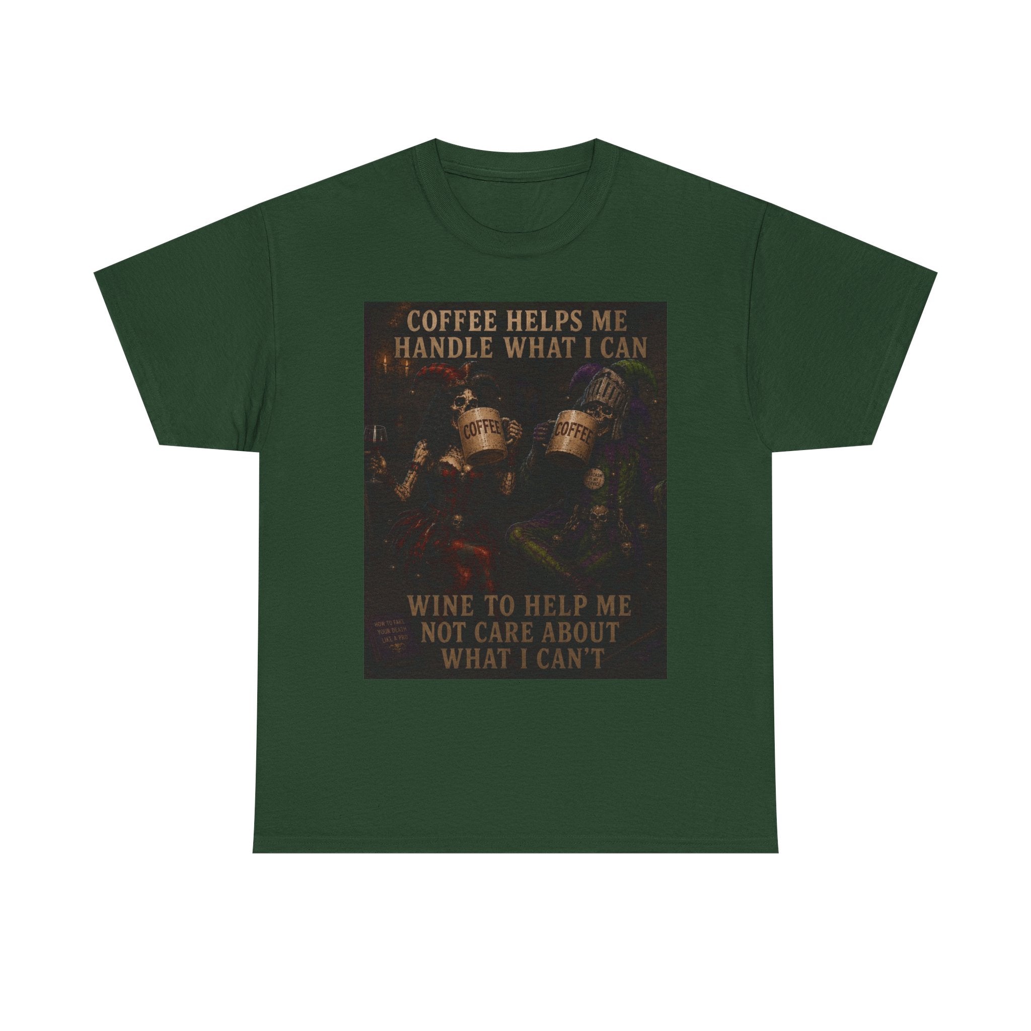 Coffee Helps Me Tee — "Coffee Helps Me Handle What I Can, Wine to Help Me Not Care" Graphic T-Shirt