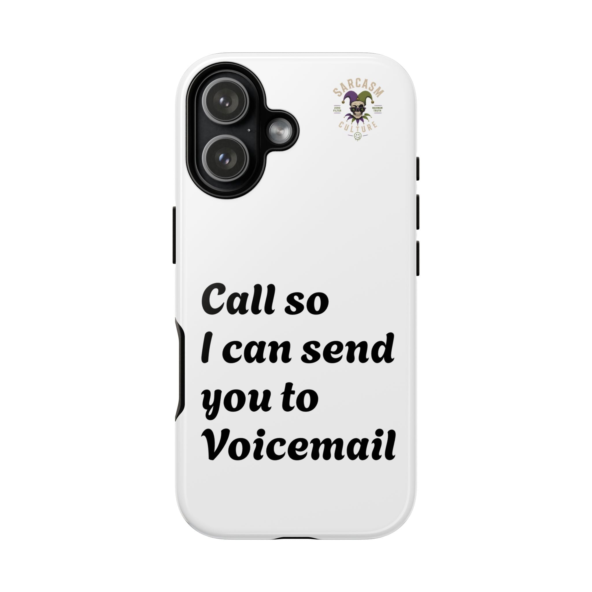 Call So I Can Send You to Voicemail