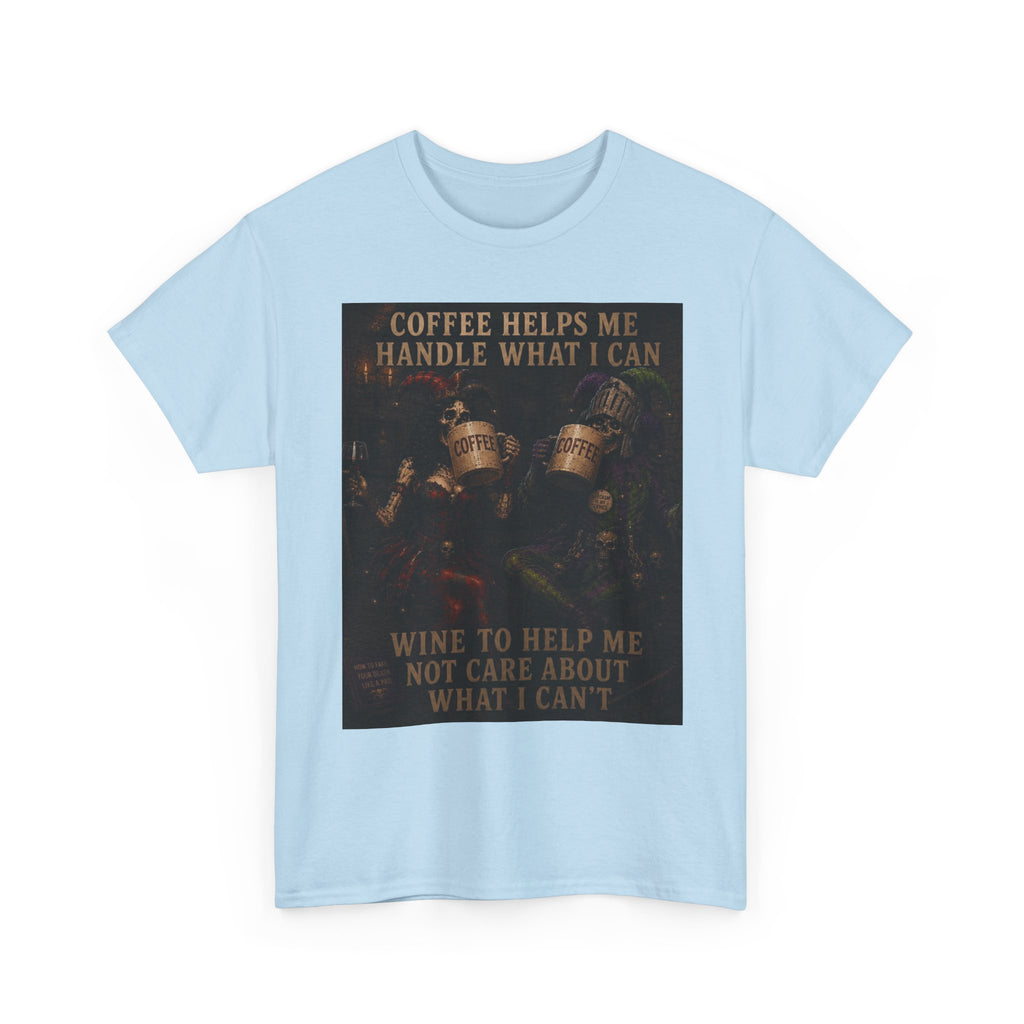 Coffee Helps Me Tee — "Coffee Helps Me Handle What I Can, Wine to Help Me Not Care" Graphic T-Shirt