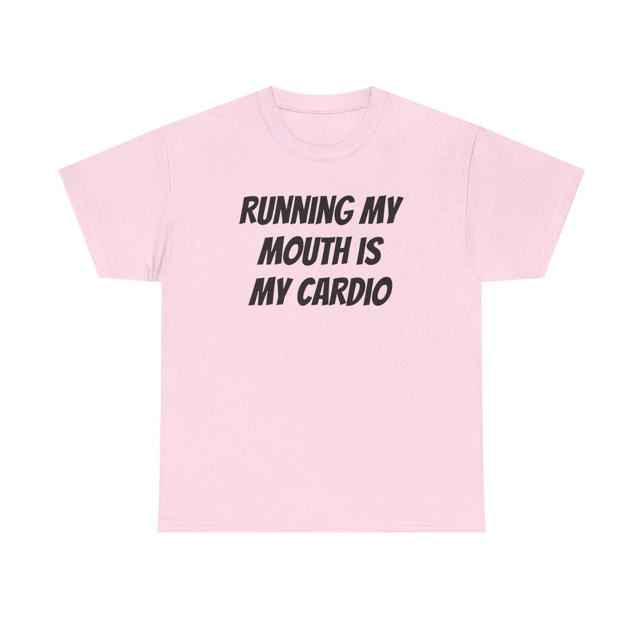 Running My Mouth Tee — 'Running My Mouth Is My Cardio' Funny Graphic T-Shirt