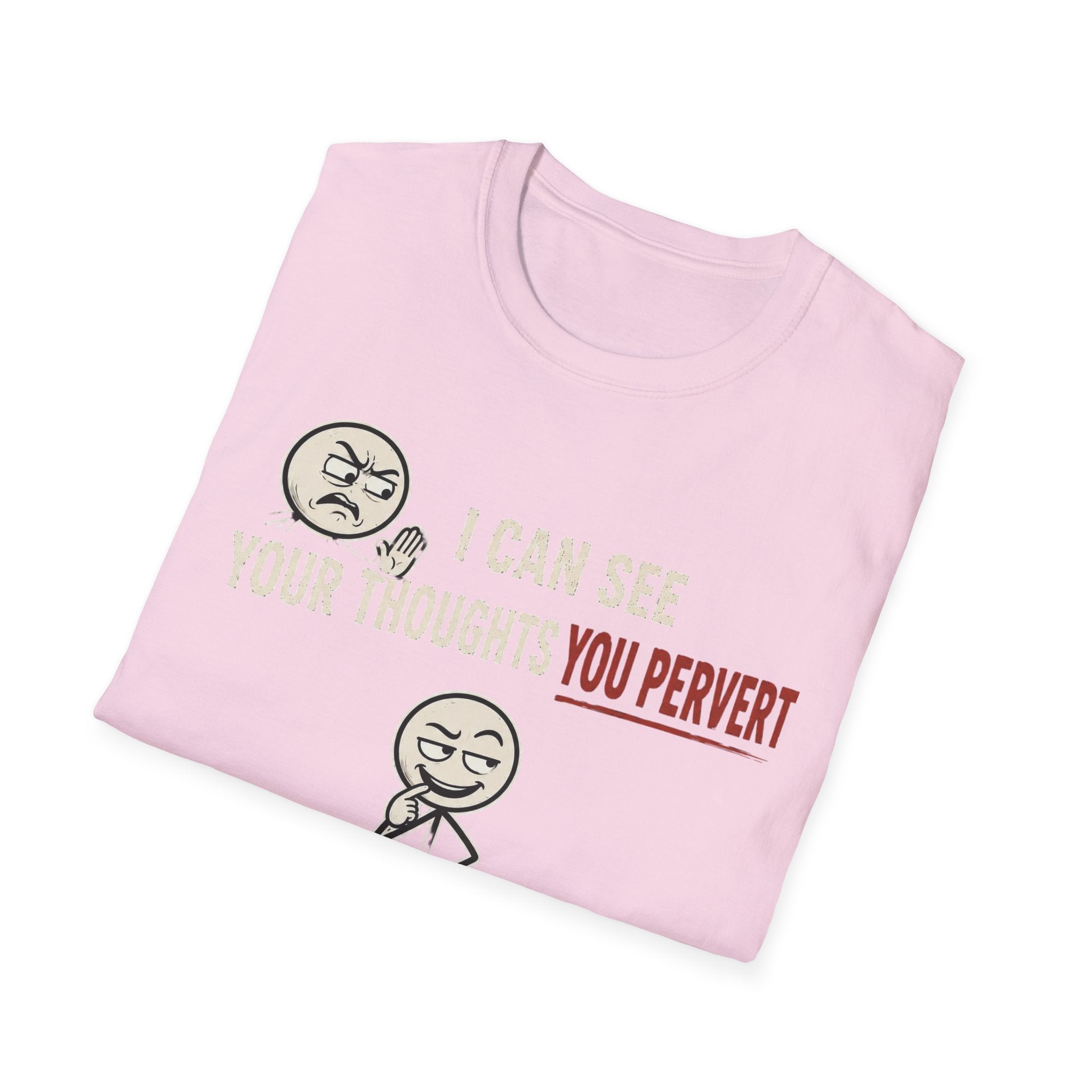 Funny Emoji T-Shirt — "I Can See Your Thoughts, You Pervert" Graphic Tee