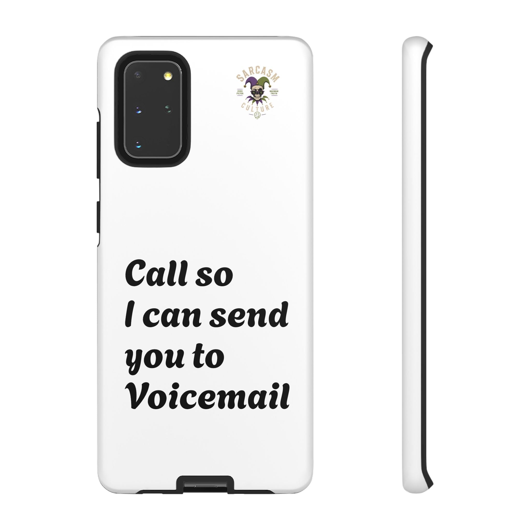 Call So I Can Send You to Voicemail