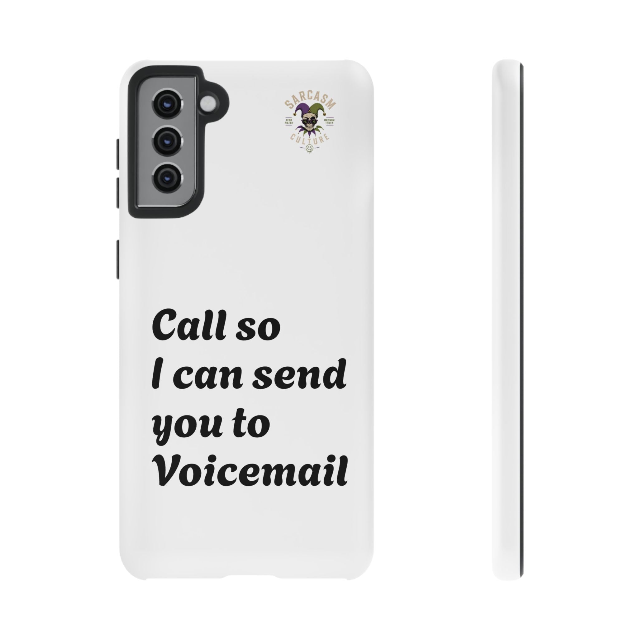 Call So I Can Send You to Voicemail