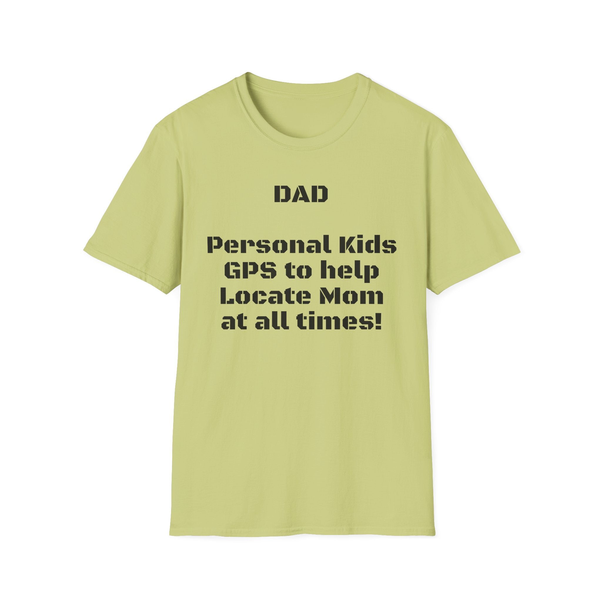 Dad GPS — Funny Parenting Graphic Tee