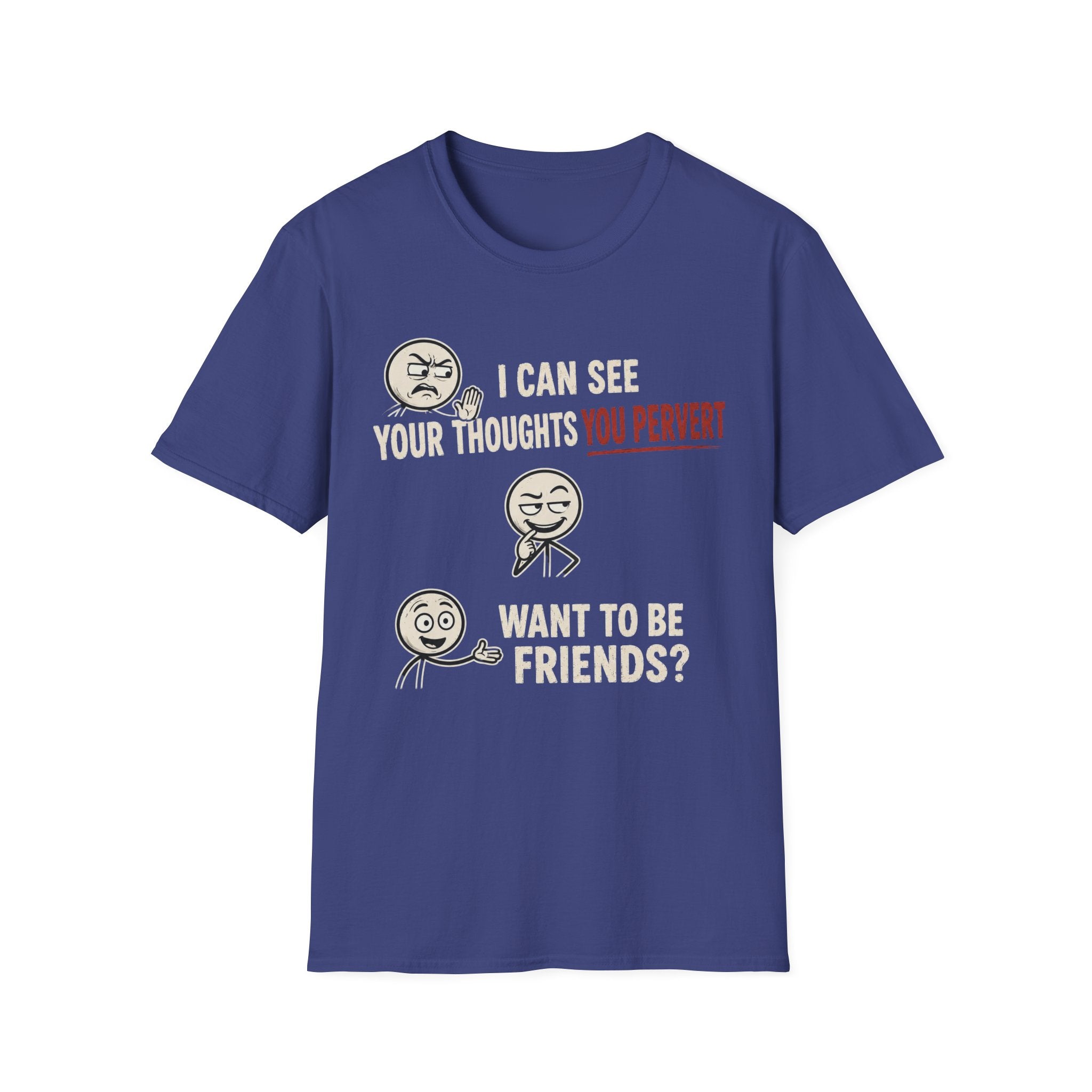 Funny Emoji T-Shirt — "I Can See Your Thoughts, You Pervert" Graphic Tee