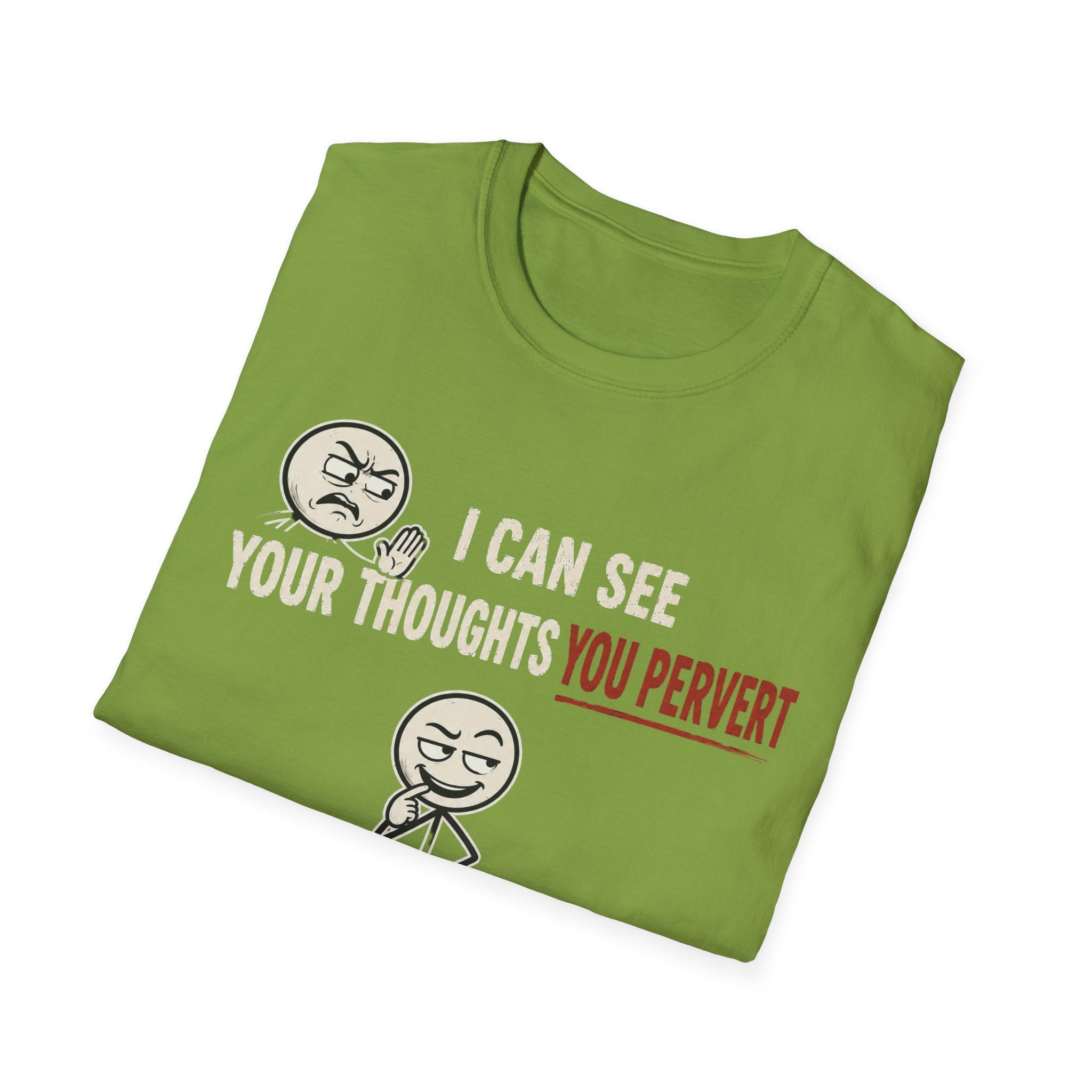 Funny Emoji T-Shirt — "I Can See Your Thoughts, You Pervert" Graphic Tee