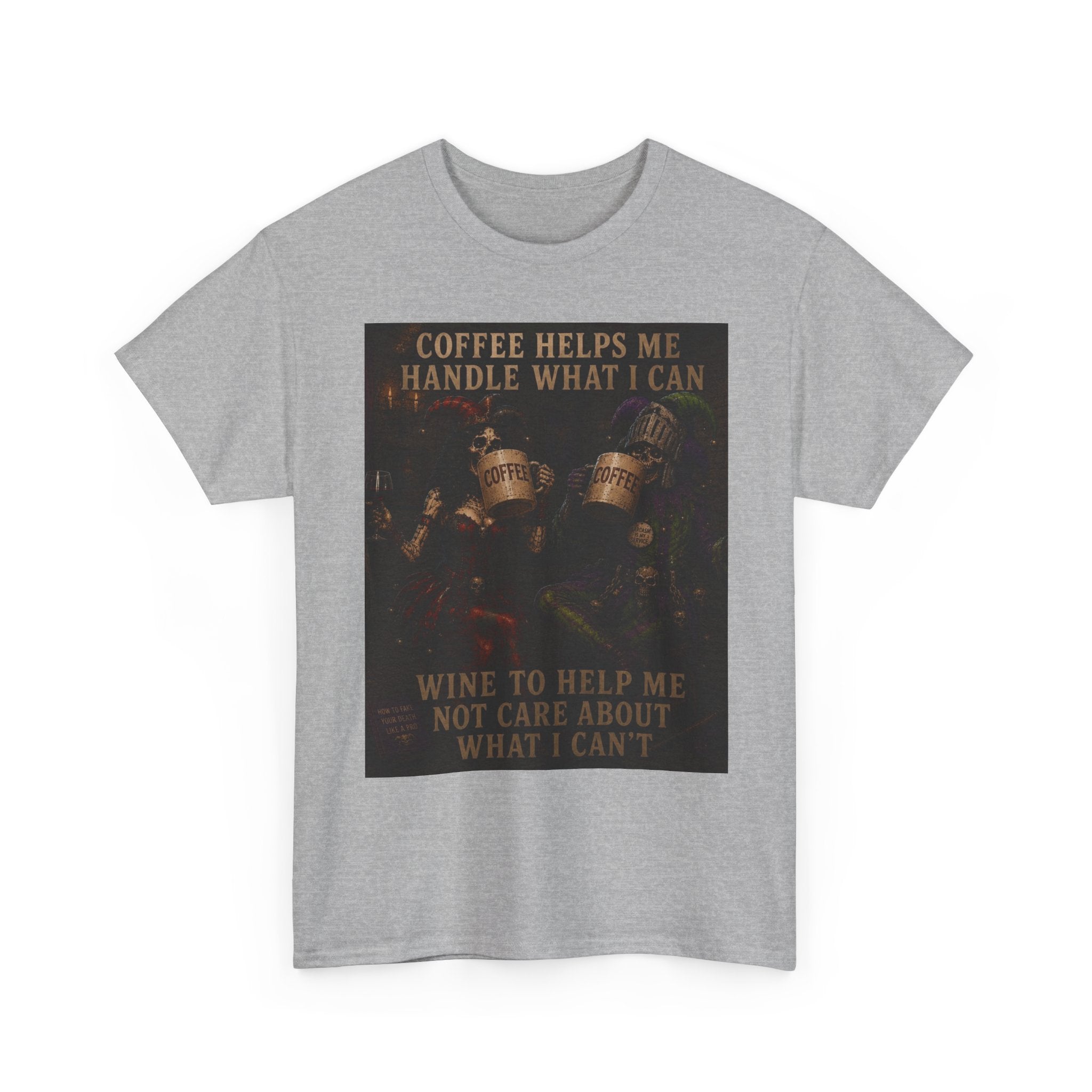 Coffee Helps Me Tee — "Coffee Helps Me Handle What I Can, Wine to Help Me Not Care" Graphic T-Shirt