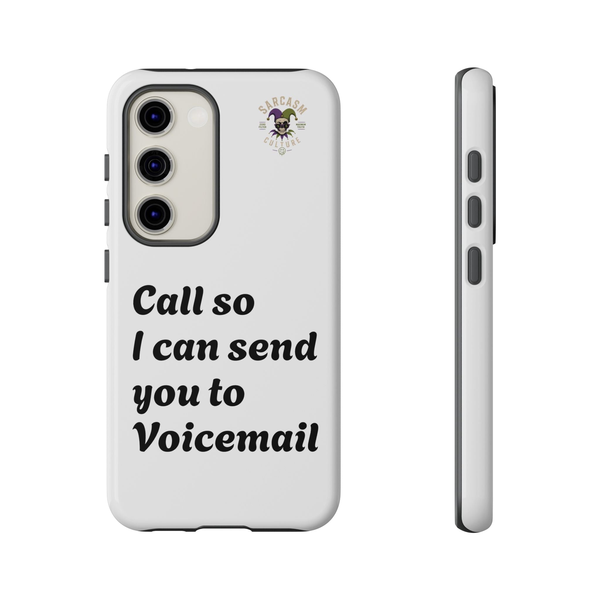 Call So I Can Send You to Voicemail