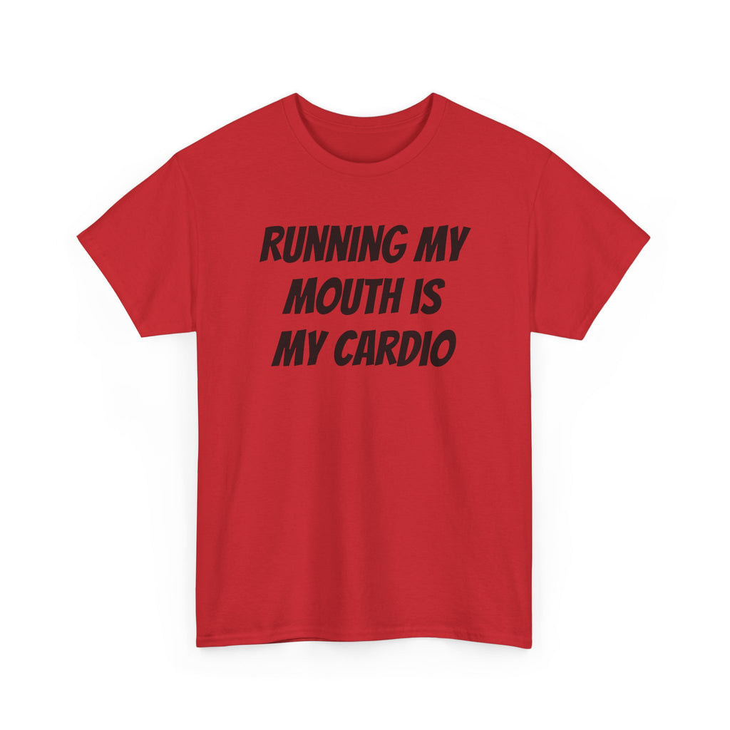 Running My Mouth Is My Cardio
